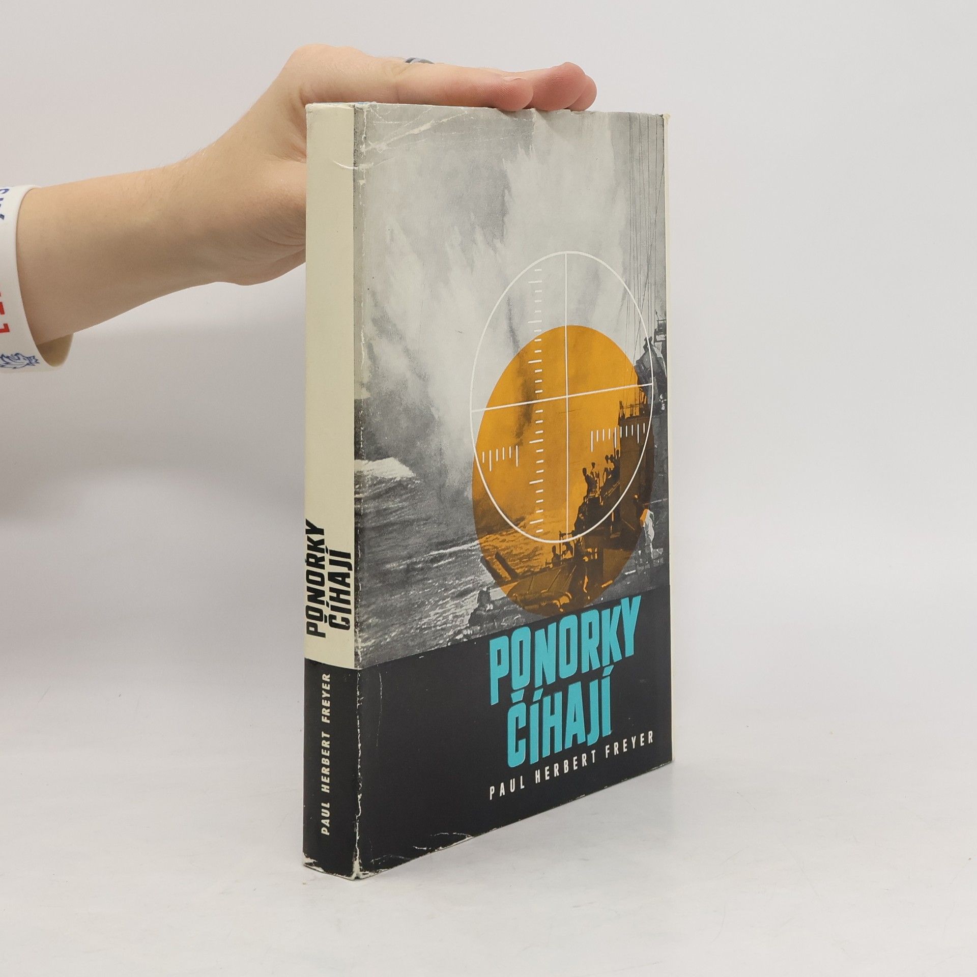 Paul Herbert Freyer Ponorky číhají