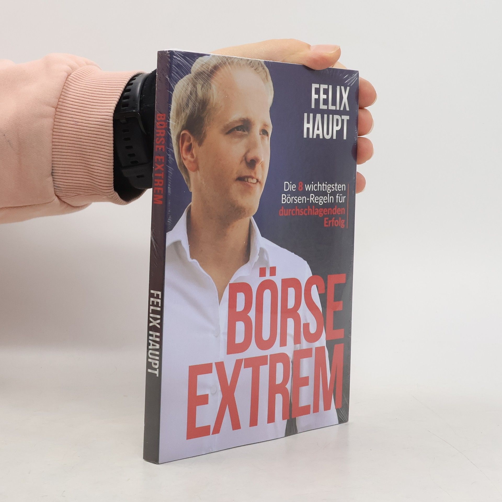 Felix Haupt Börse Extrem