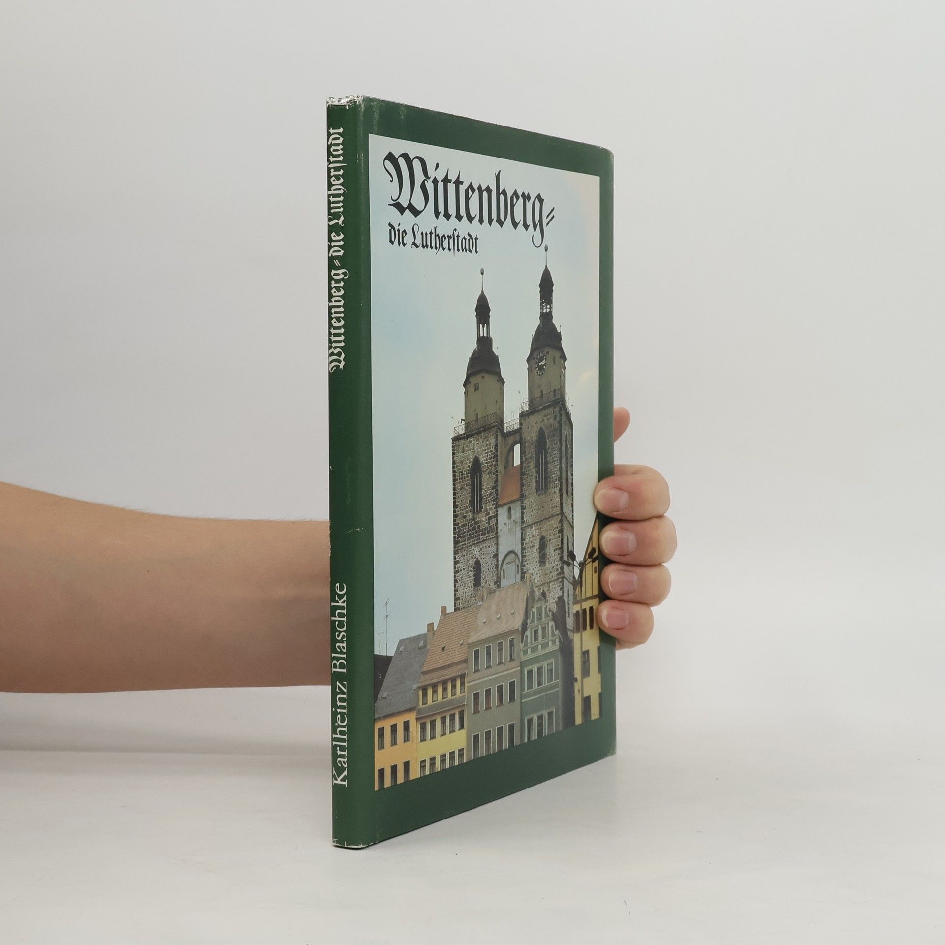 Karlheinz Blaschke Wittenberg die Lutherstadt