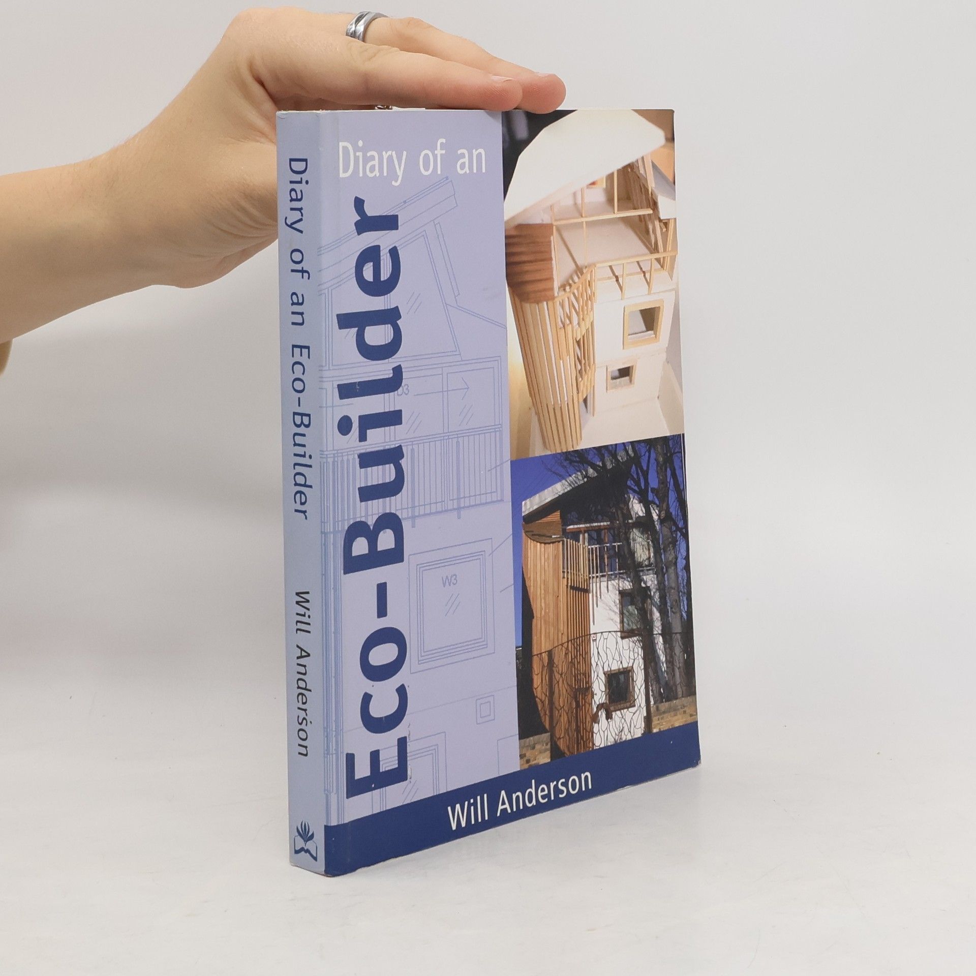 Will Anderson Diary of an Eco-Builder