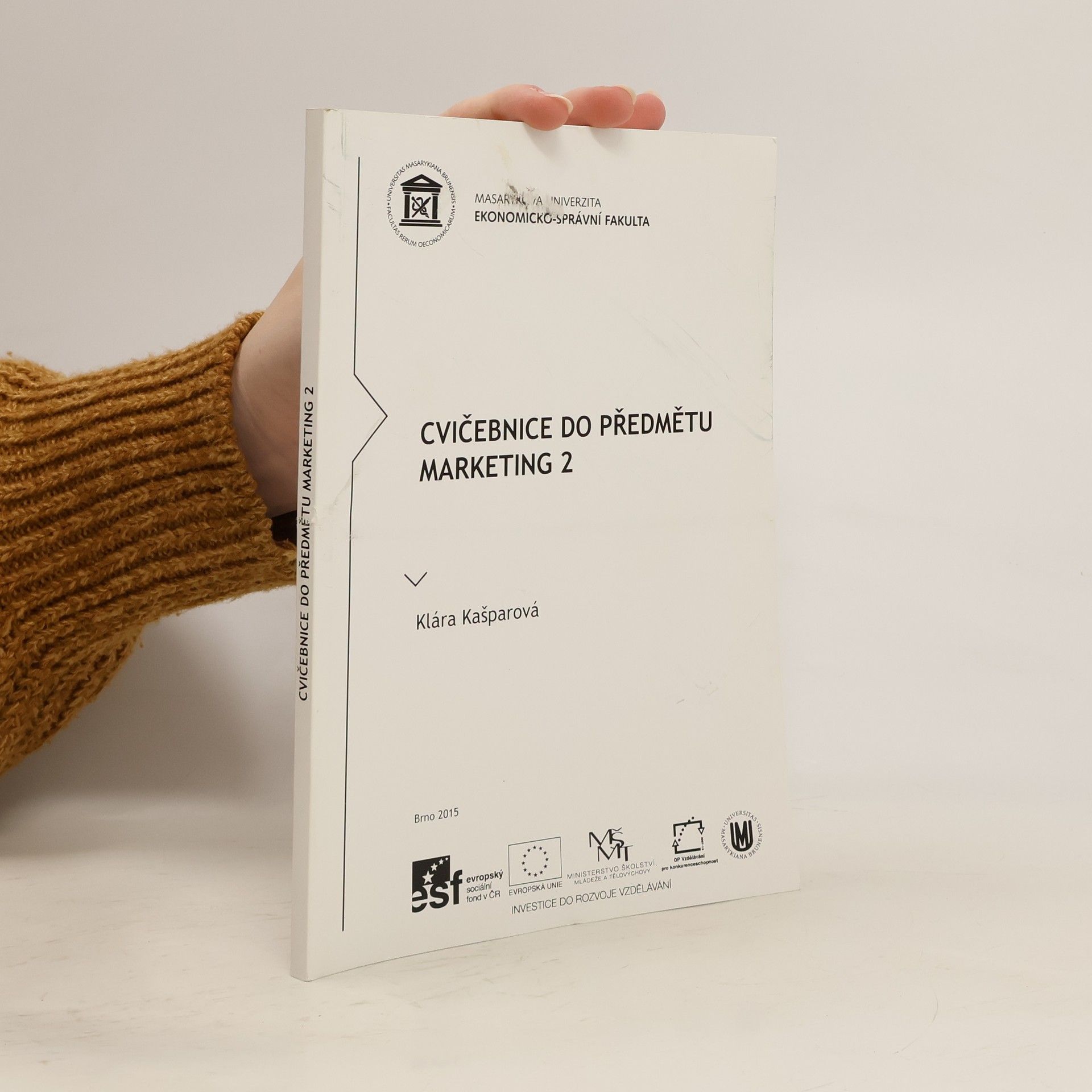Klára Kašparová Cvičebnice do předmětu marketing 2