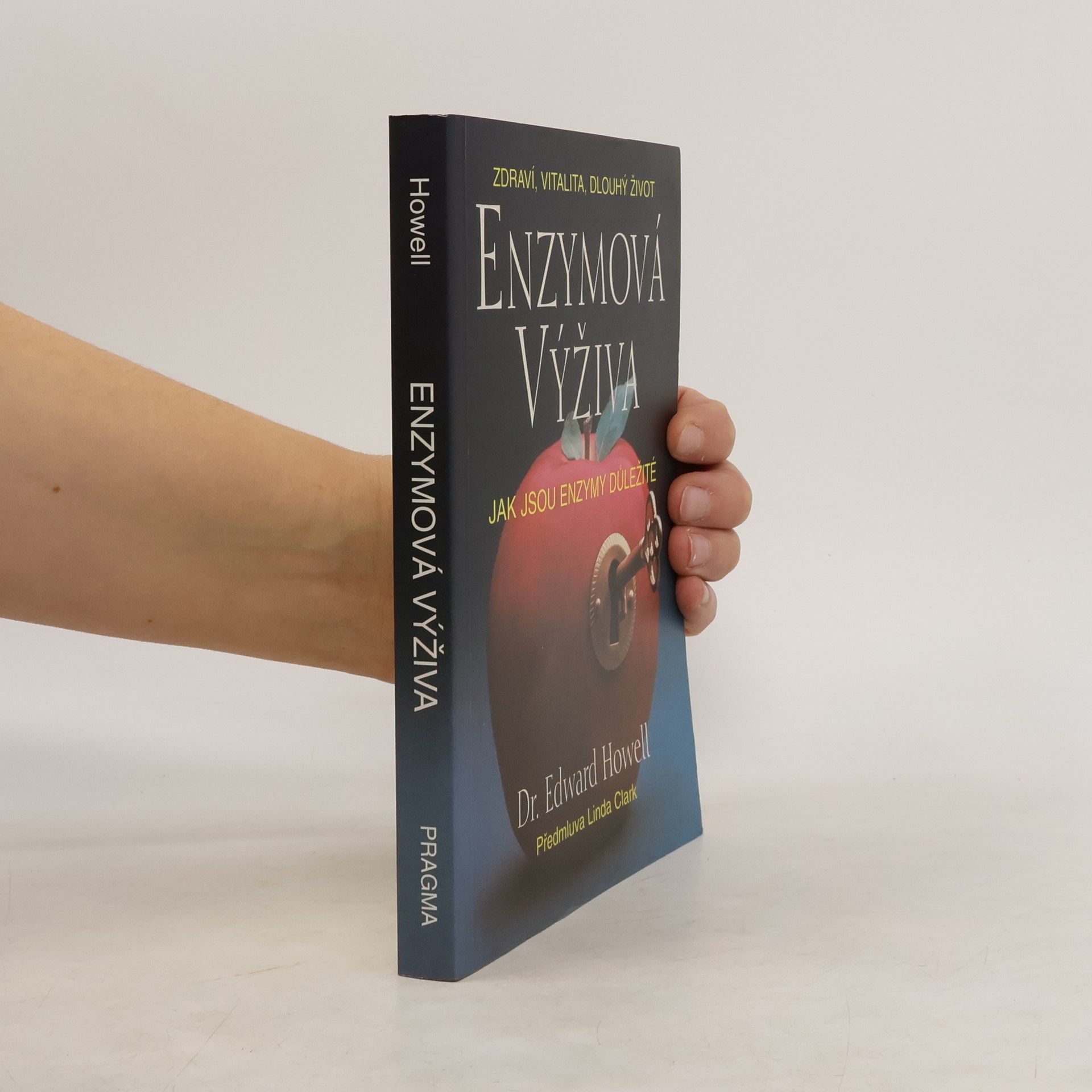 Dr Edward Howell Enzymová výživa: Jak jsou enzymy důležité