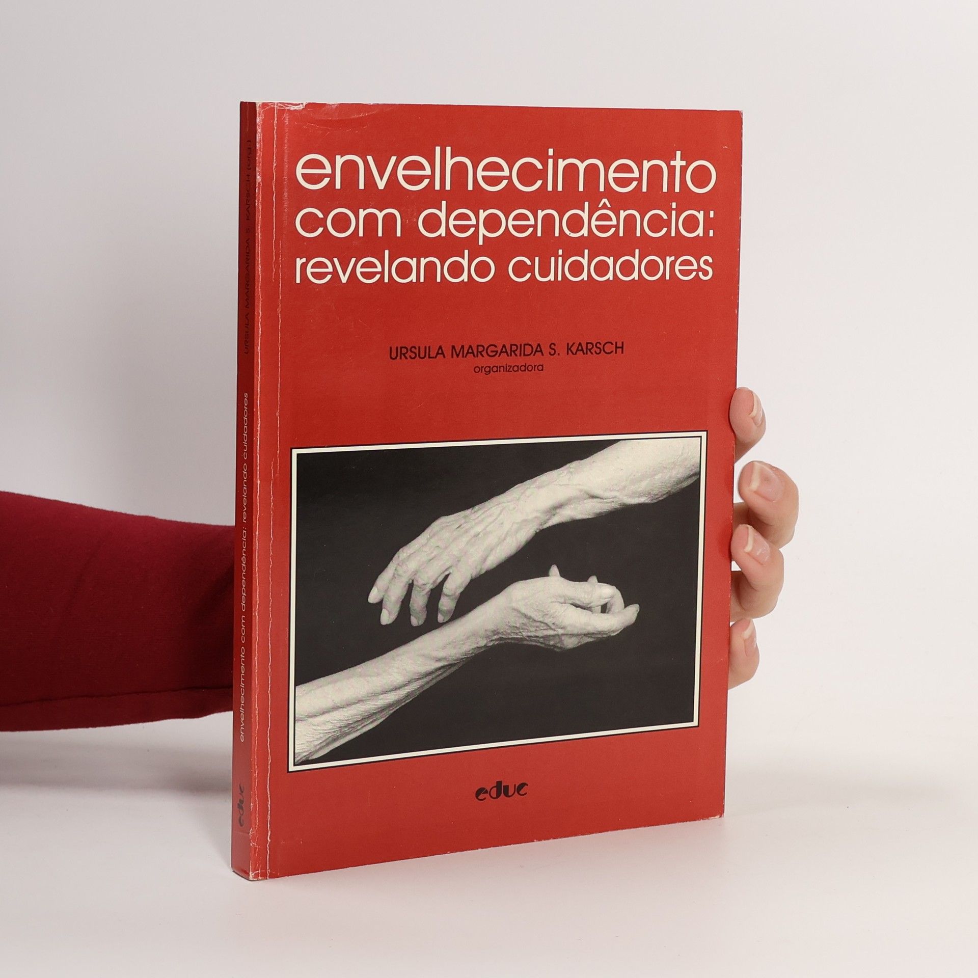 Ursula Margarida S. Karsch Envelhecimento com dependência