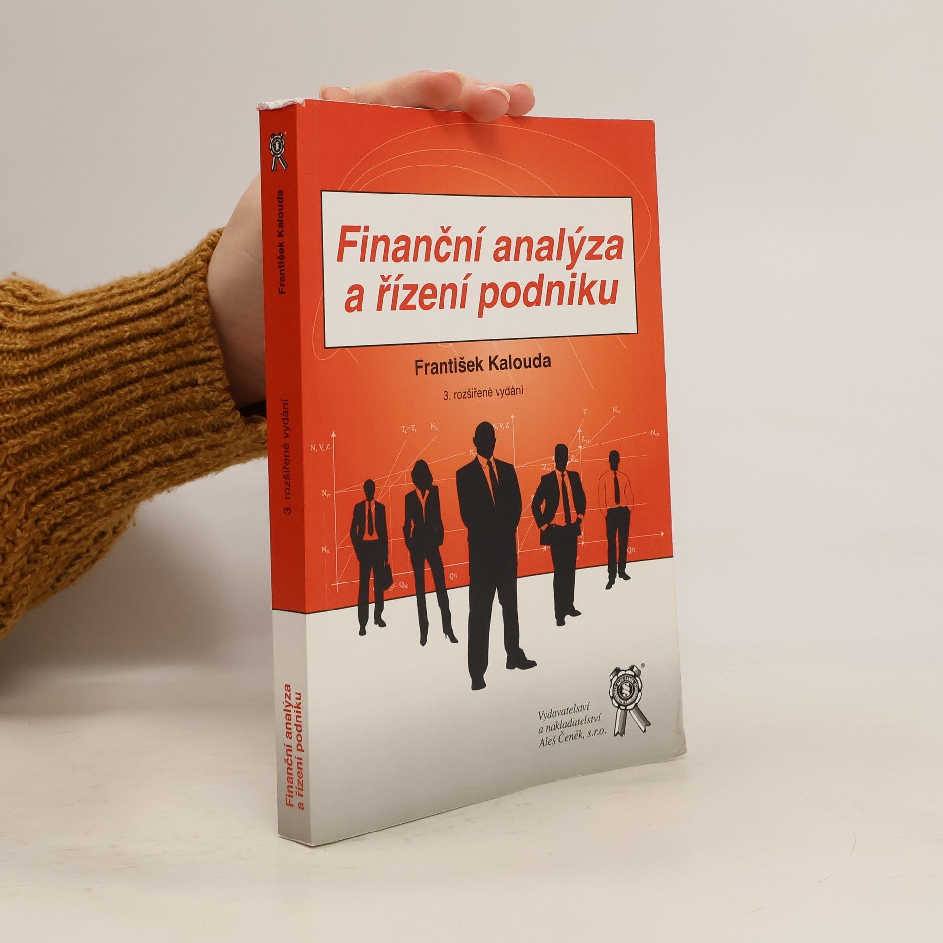 František Kalouda Finanční analýza a řízení podniku