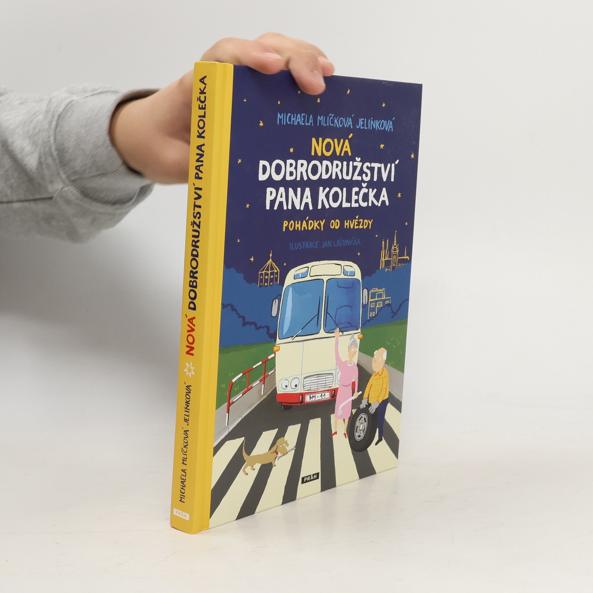 Michaela Mlíčková Jelínková Nová dobrodružství pana Kolečka : pohádky od Hvězdy