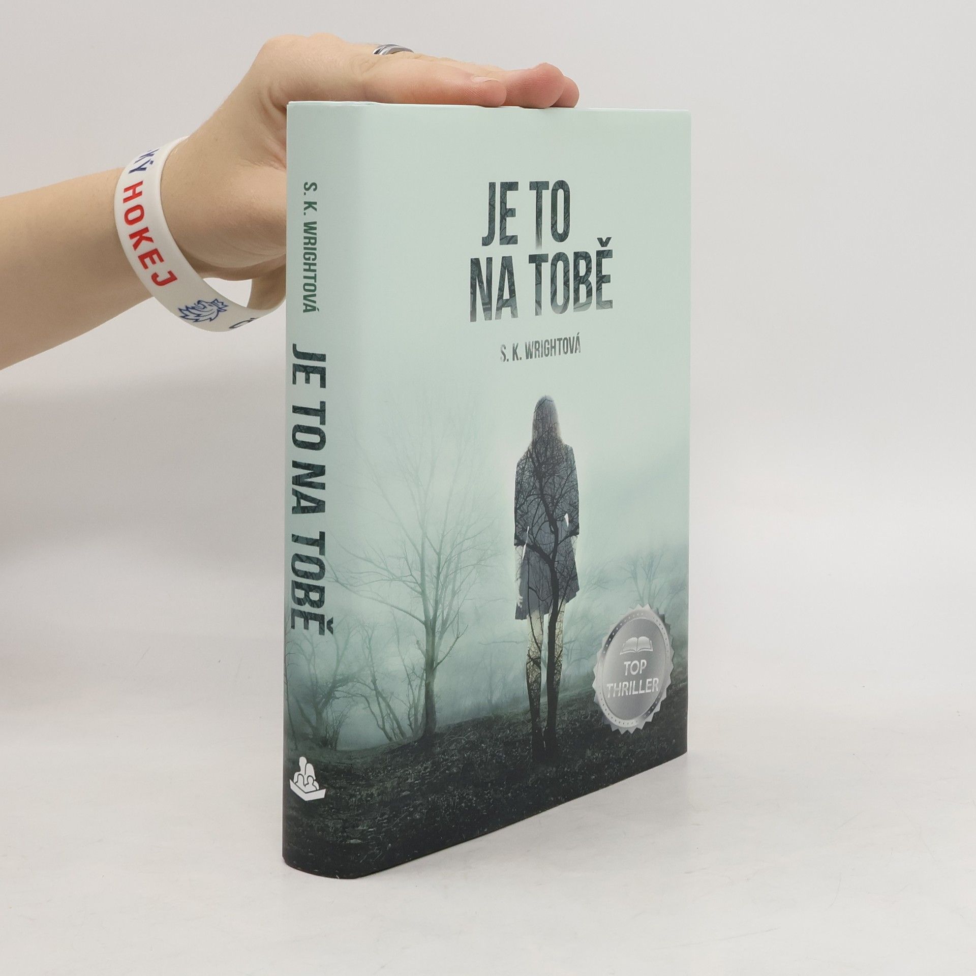 S. K. Wright Je to na tobě