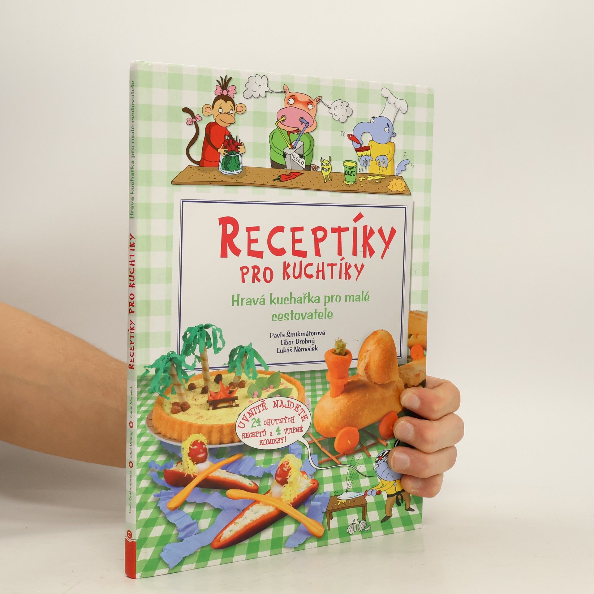 Receptíky pro kuchtíky: Hravá kuchařka pro malé cestovatele