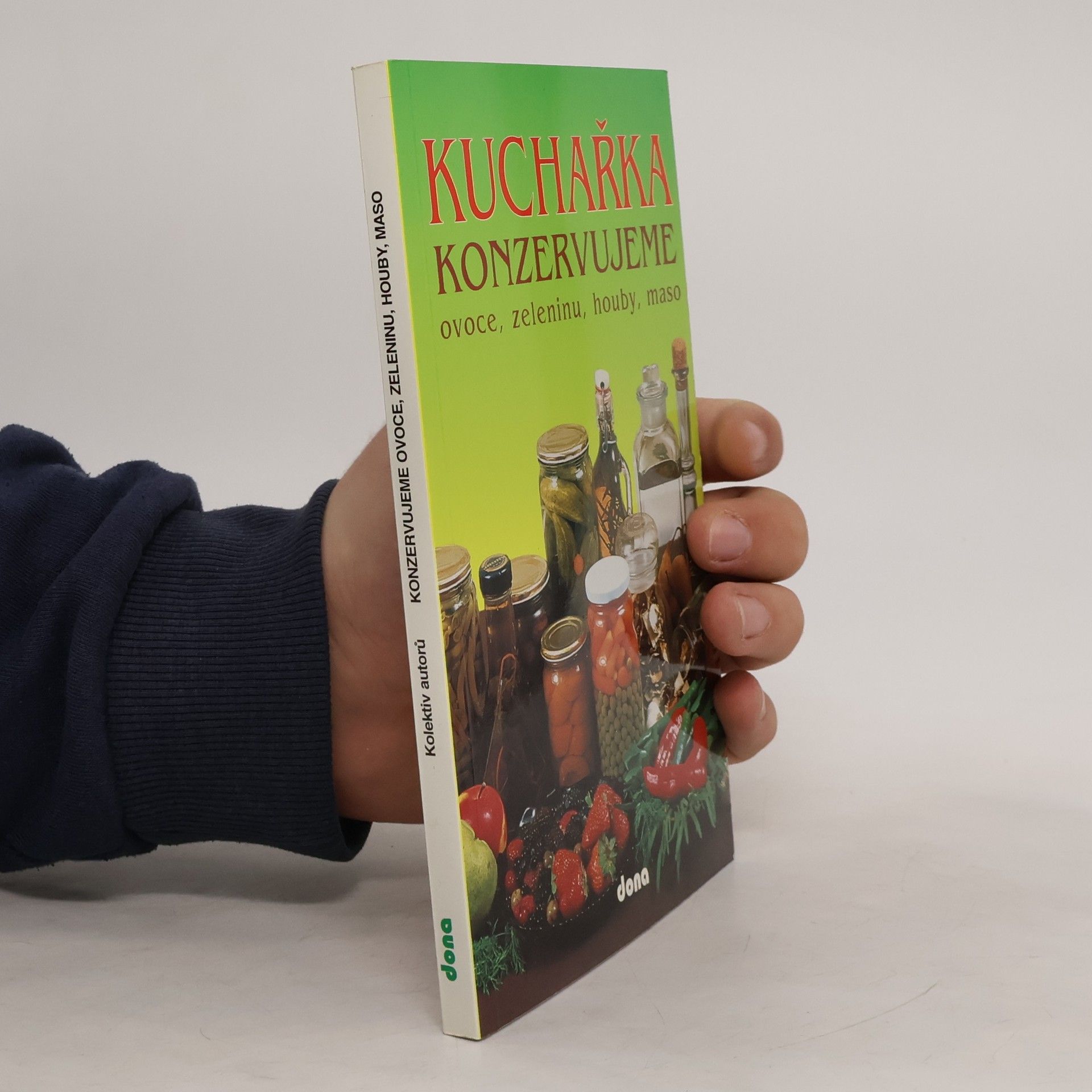 Miloslav Martenek Kuchařka: Konzervujeme ovoce, zeleninu, houby, maso