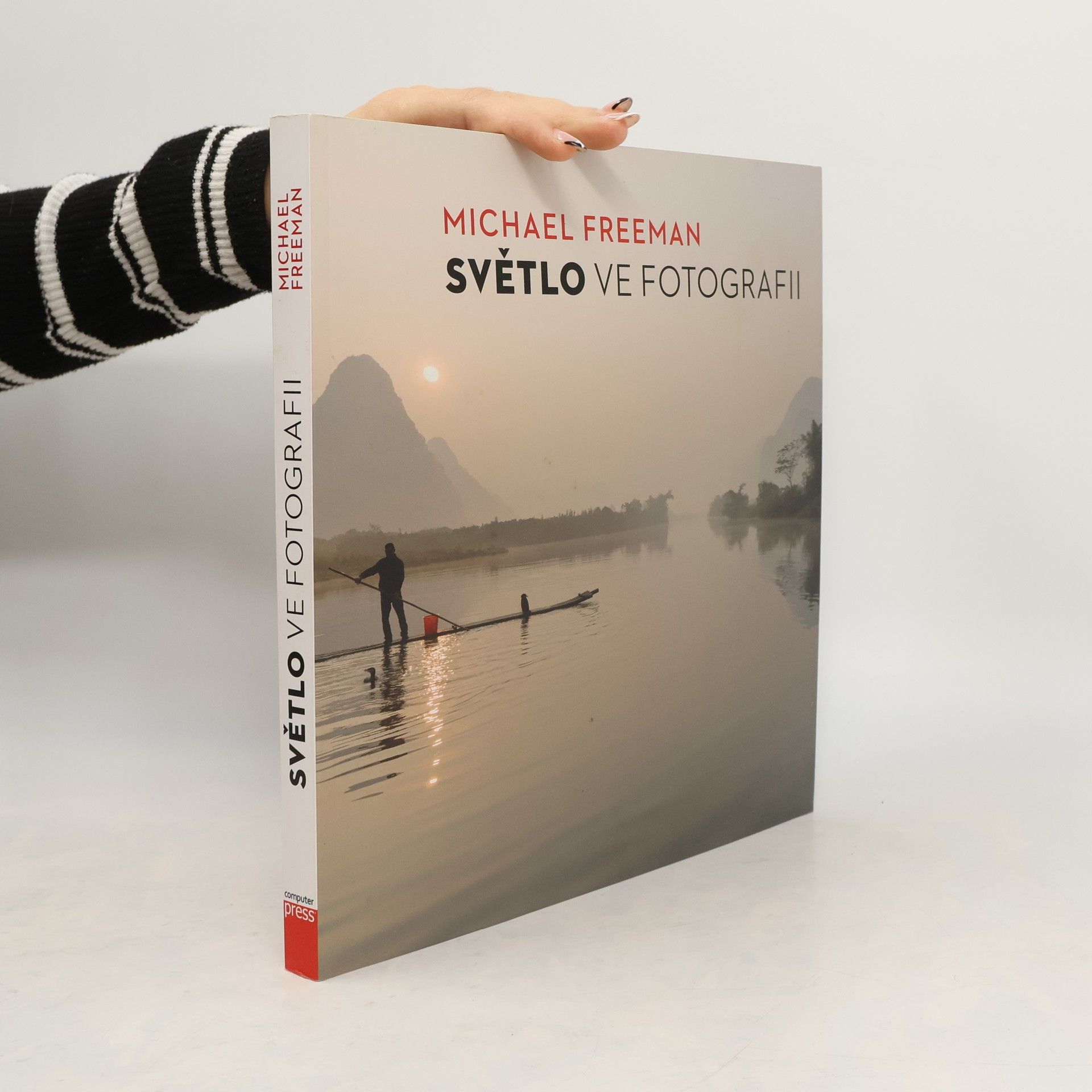 Michael Freeman Světlo ve fotografii