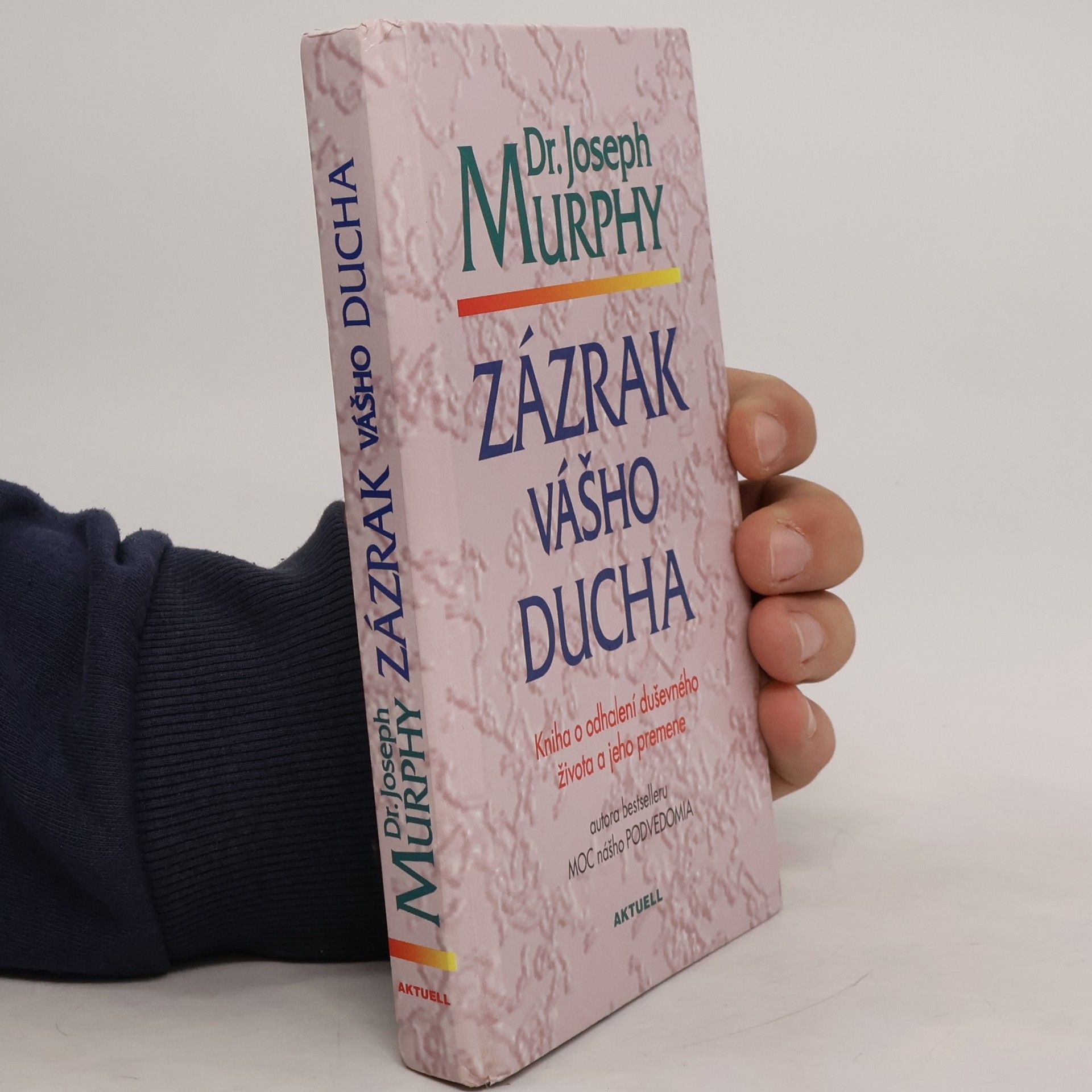 Joseph Murphy Zázrak vášho ducha