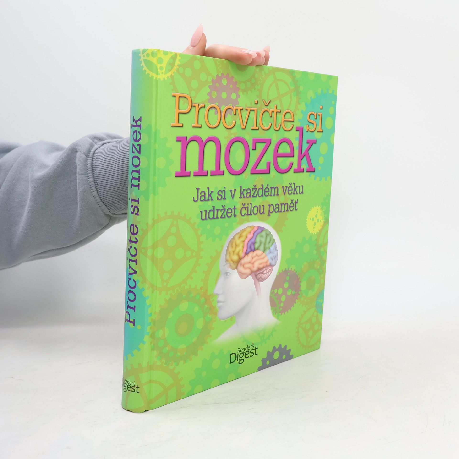 Kolektív autorov Procvičte si mozek: Jak si v každém věku udržet čilou paměť