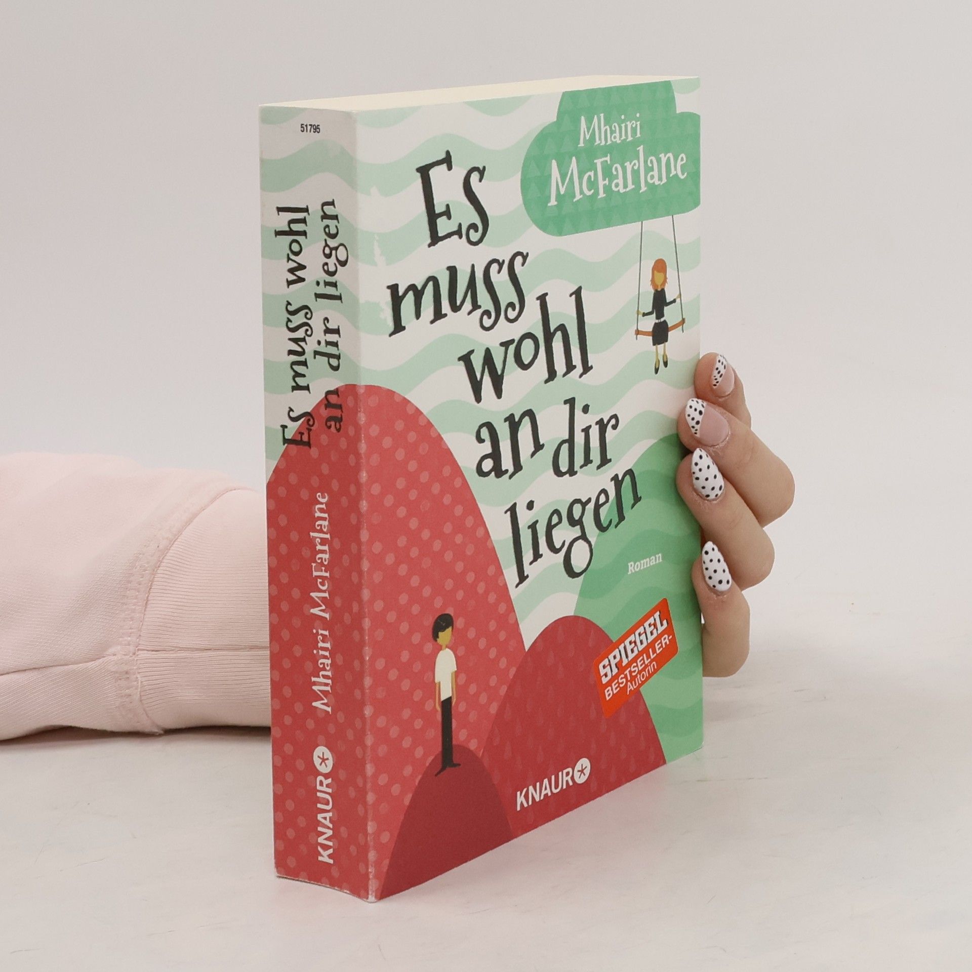 Mhairi McFarlane Es muss wohl an dir liegen