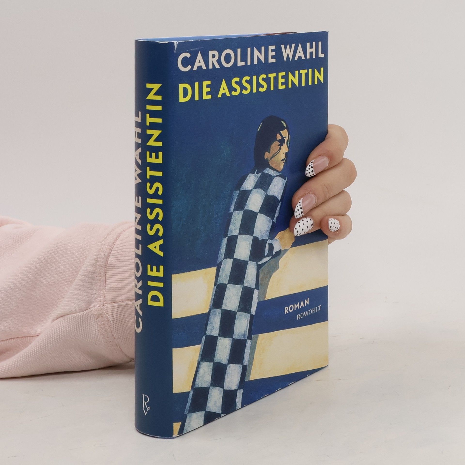 Caroline Wahl Die Assistentin