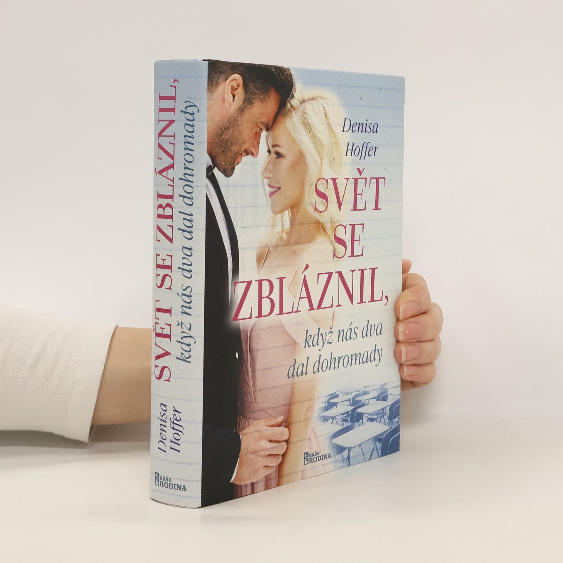 Denisa Hoffer Svět se zbláznil, když nás dva dal dohromady