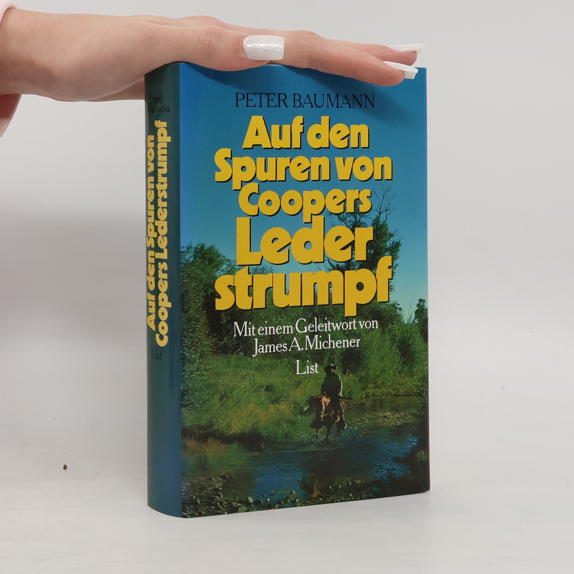 Peter Baumann Auf den Spuren von Coopers Lederstrumpf