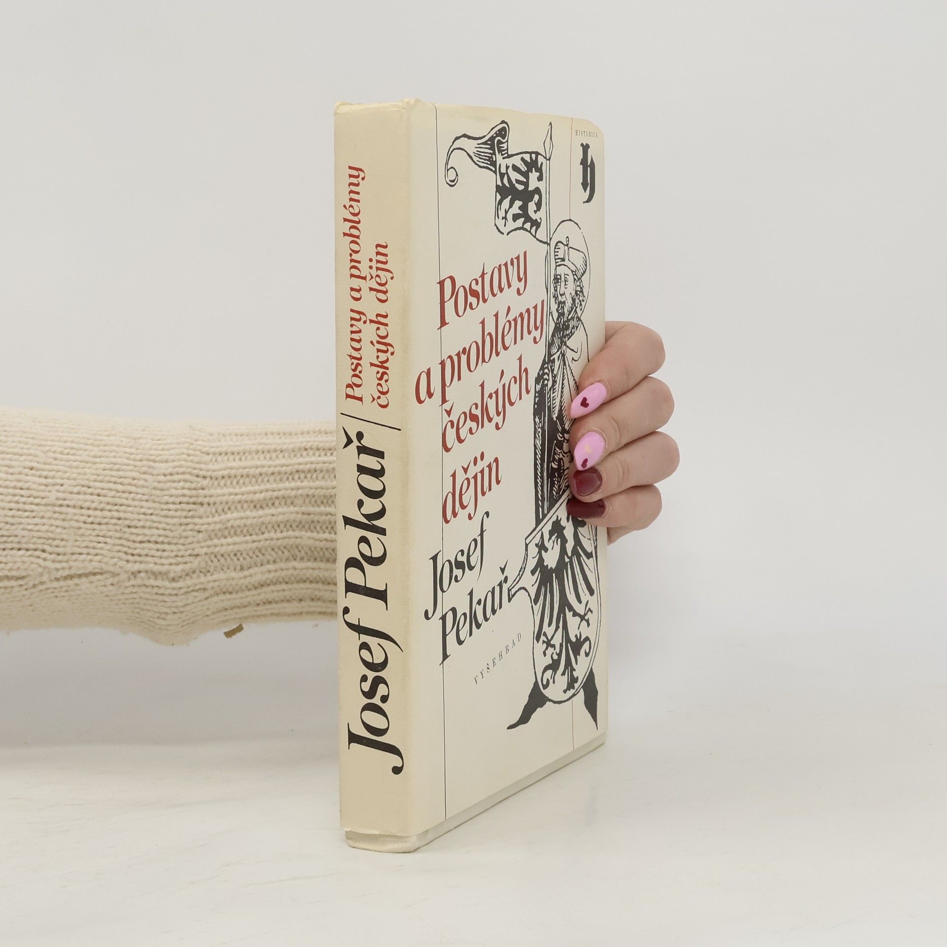 Josef Pekař Postavy a problémy českých dějin