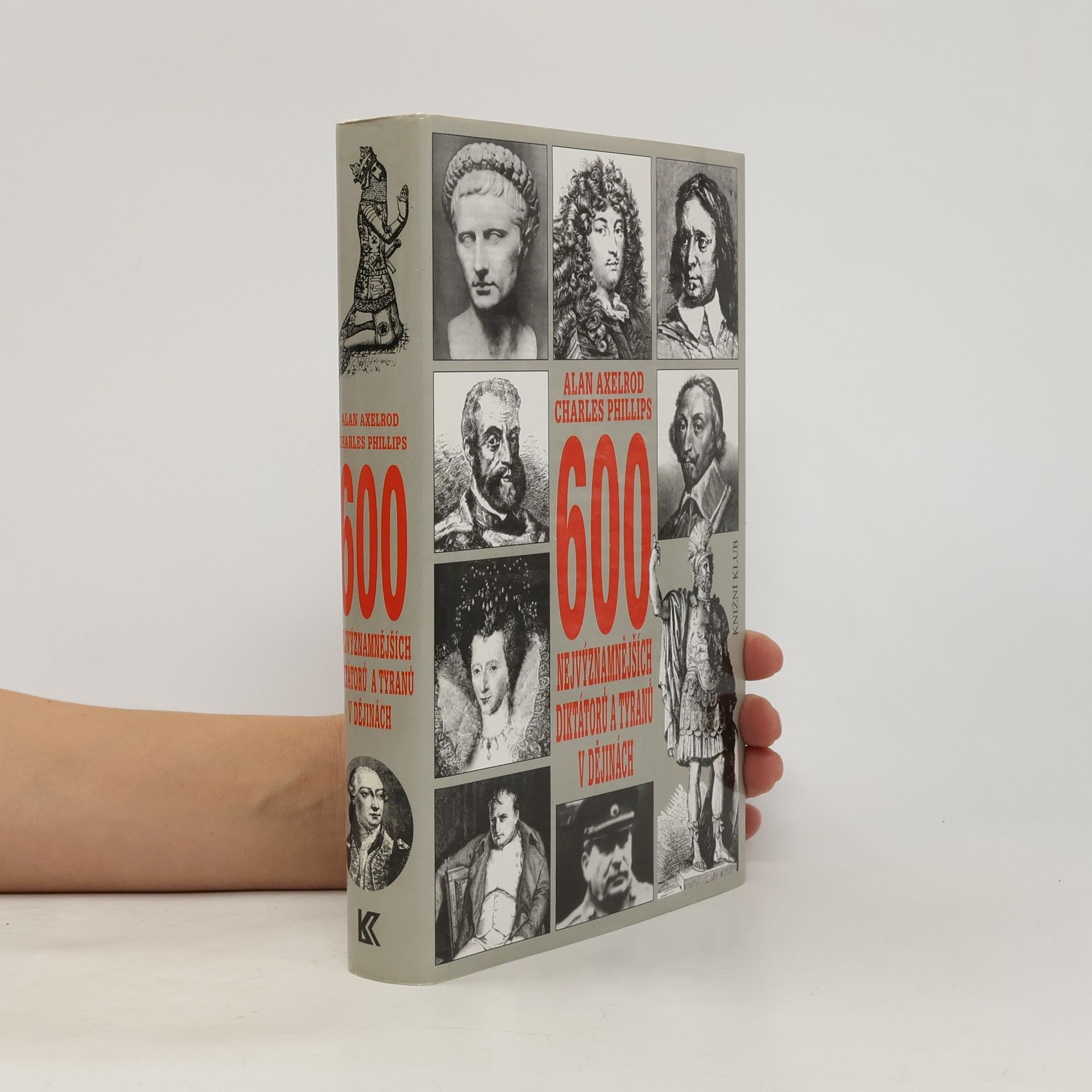 600 nejvýznamnějších diktátorů a tyranů v dějinách