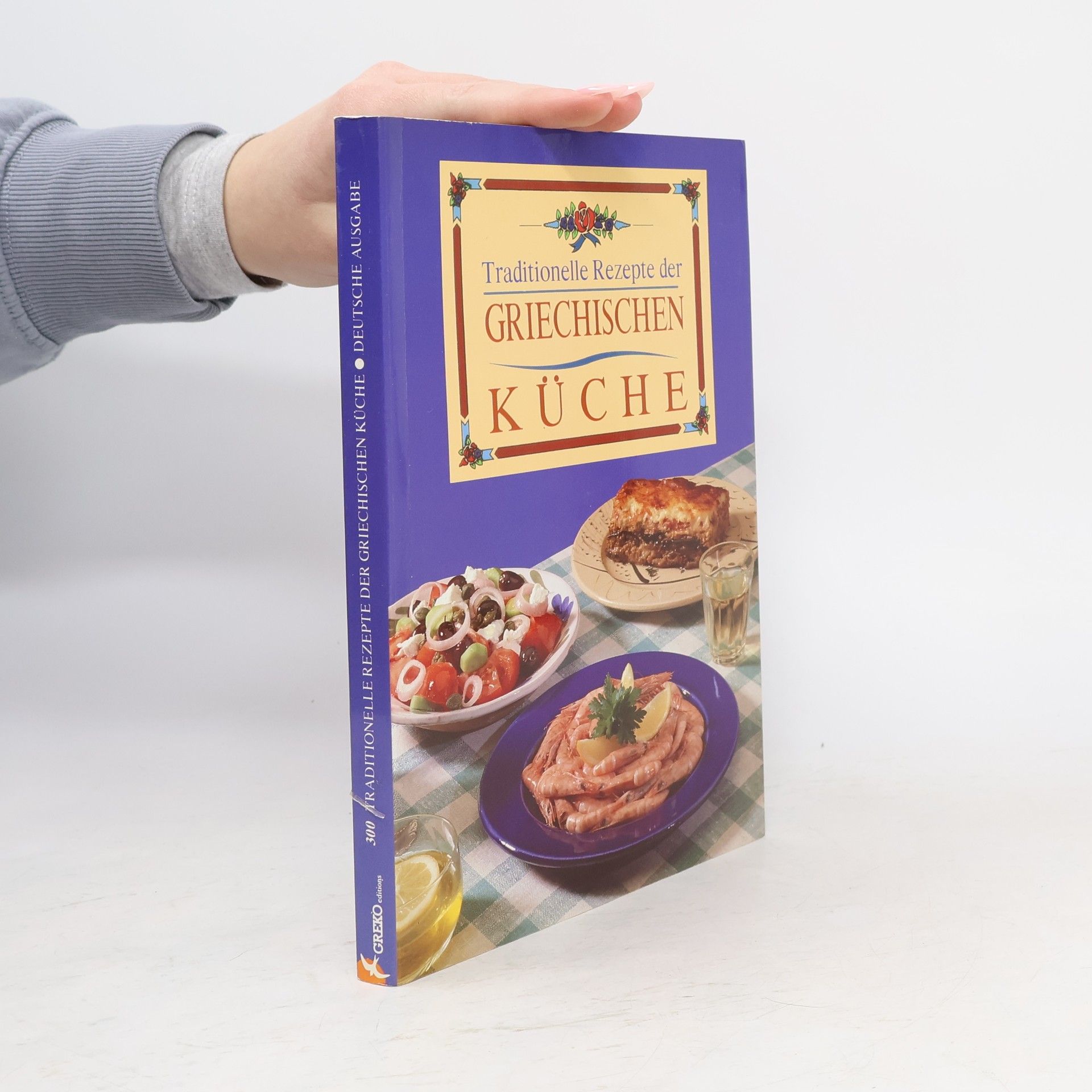 Various authors Traditionelle Rezepte der griechischen Küche