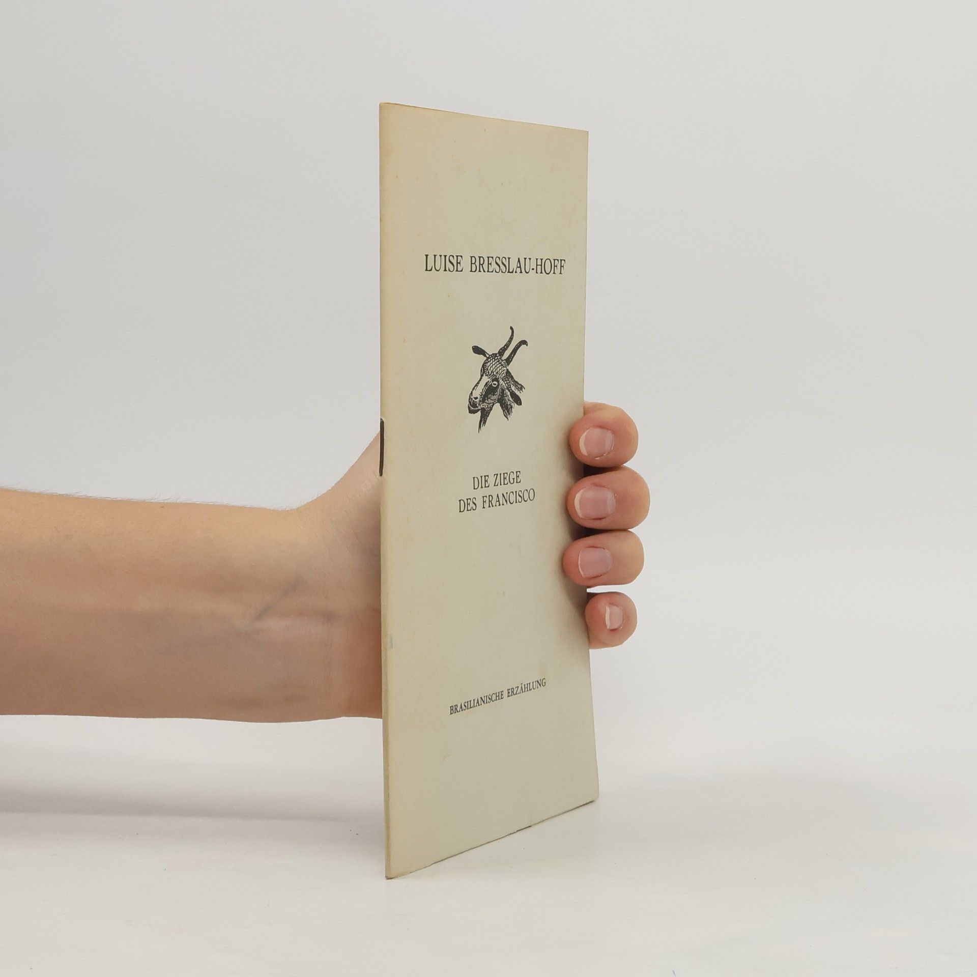 Luise Bresslau-Hoff Die Ziege des Francisco