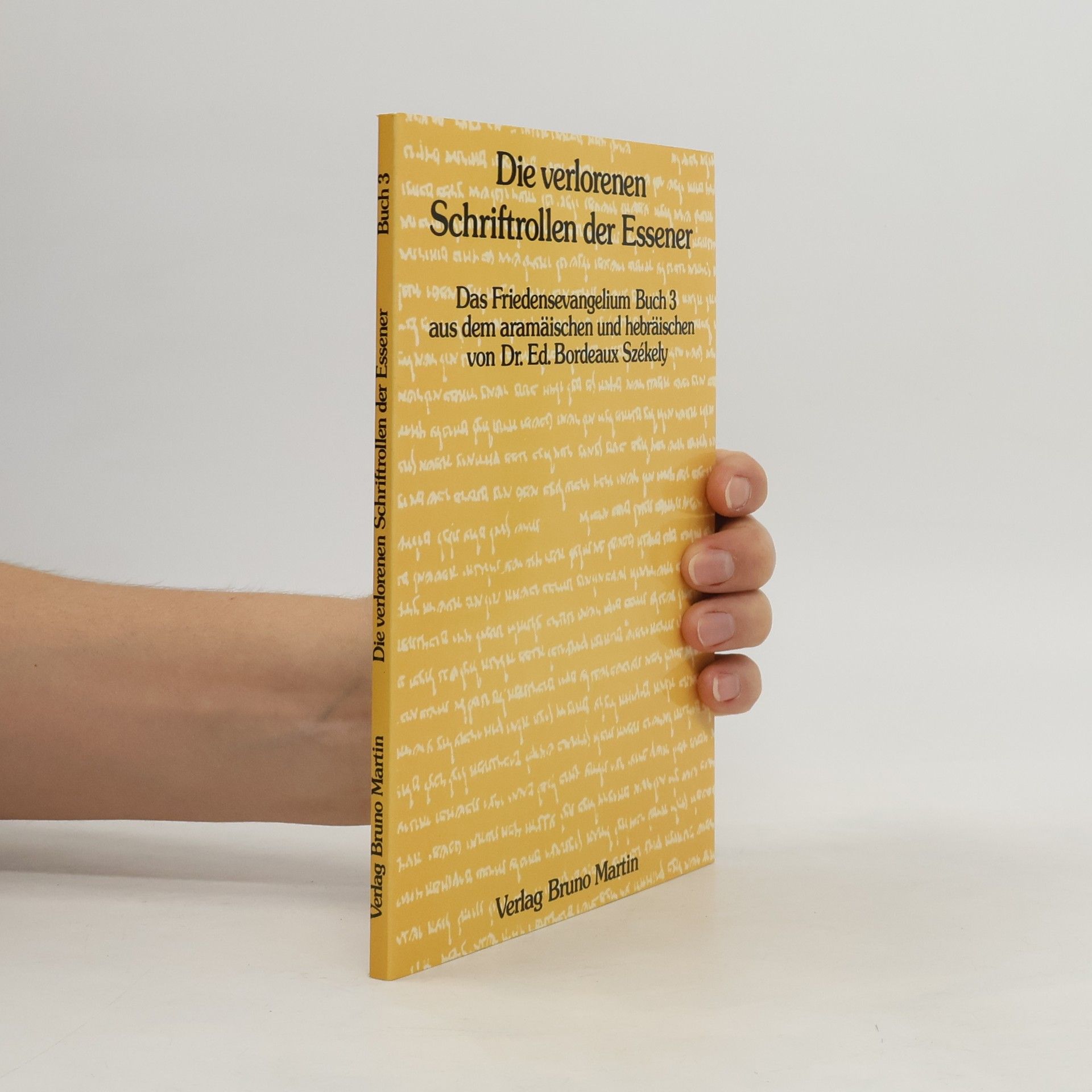 Edmund Bordeaux Szekely Die verlorenen Schriftrollen der Essener 3