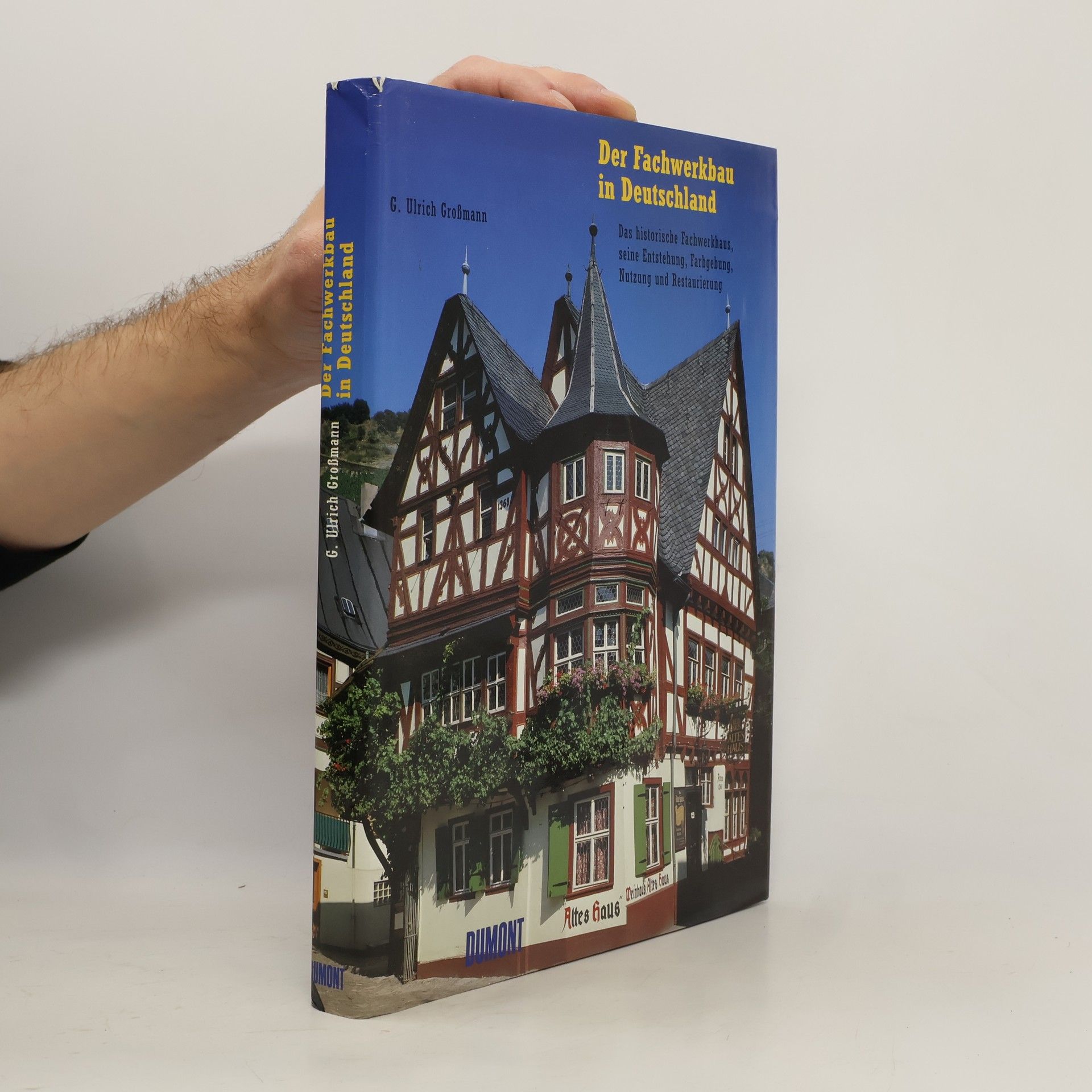 G. Ulrich Großmann Der Fachwerkbau in Deutschland