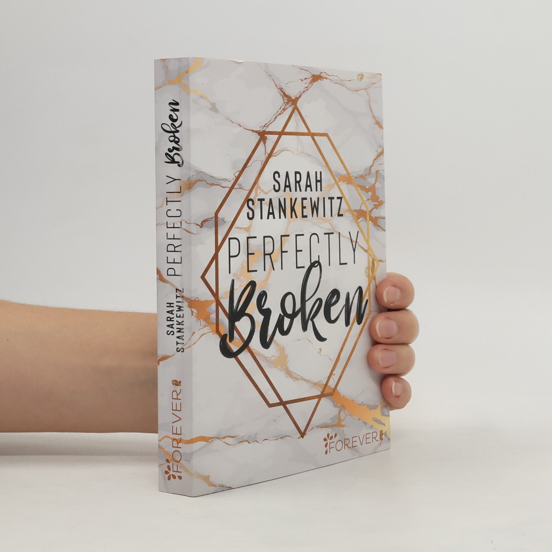 Sarah Stankewitz Perfectly broken