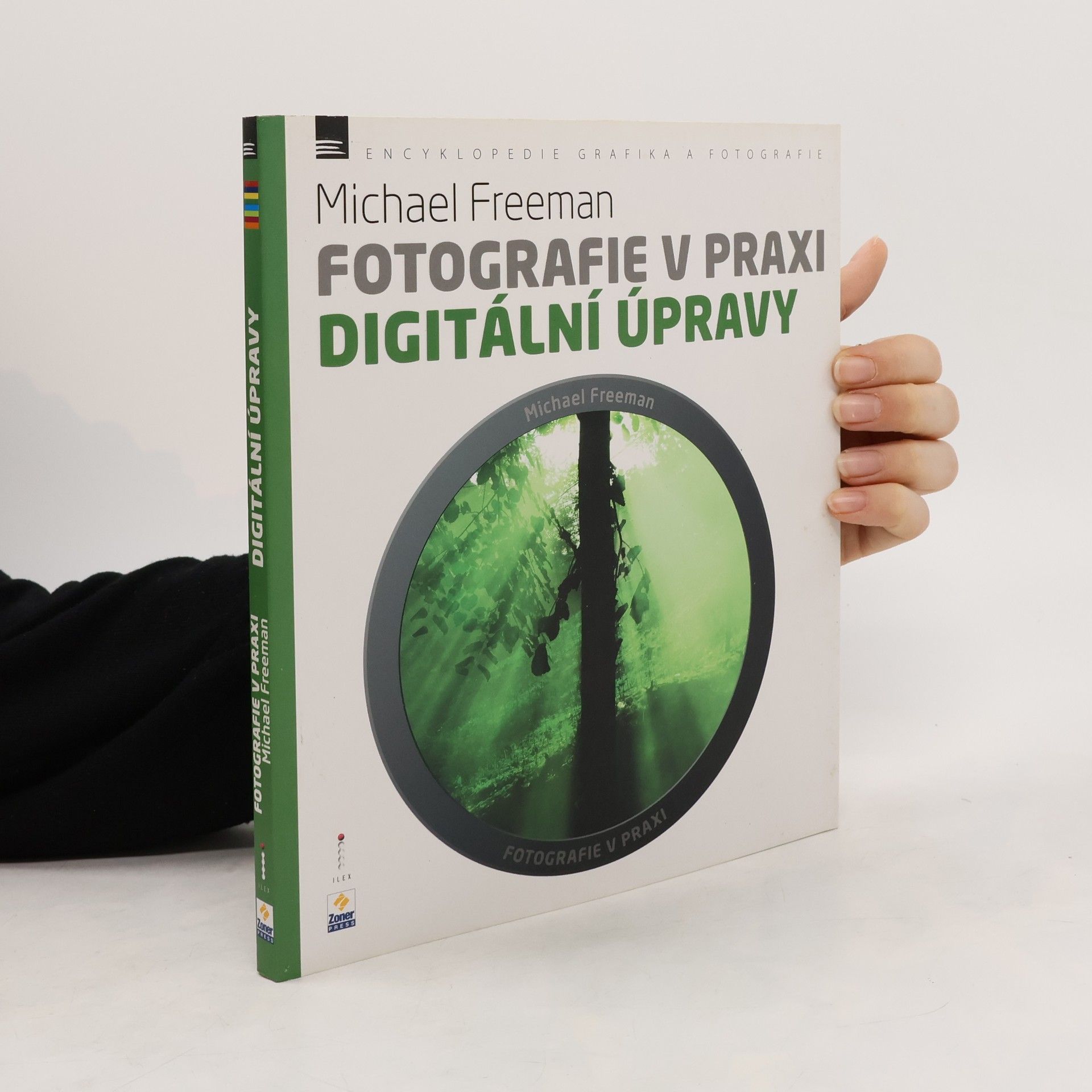 Fotografie v praxi. Digitální úpravy