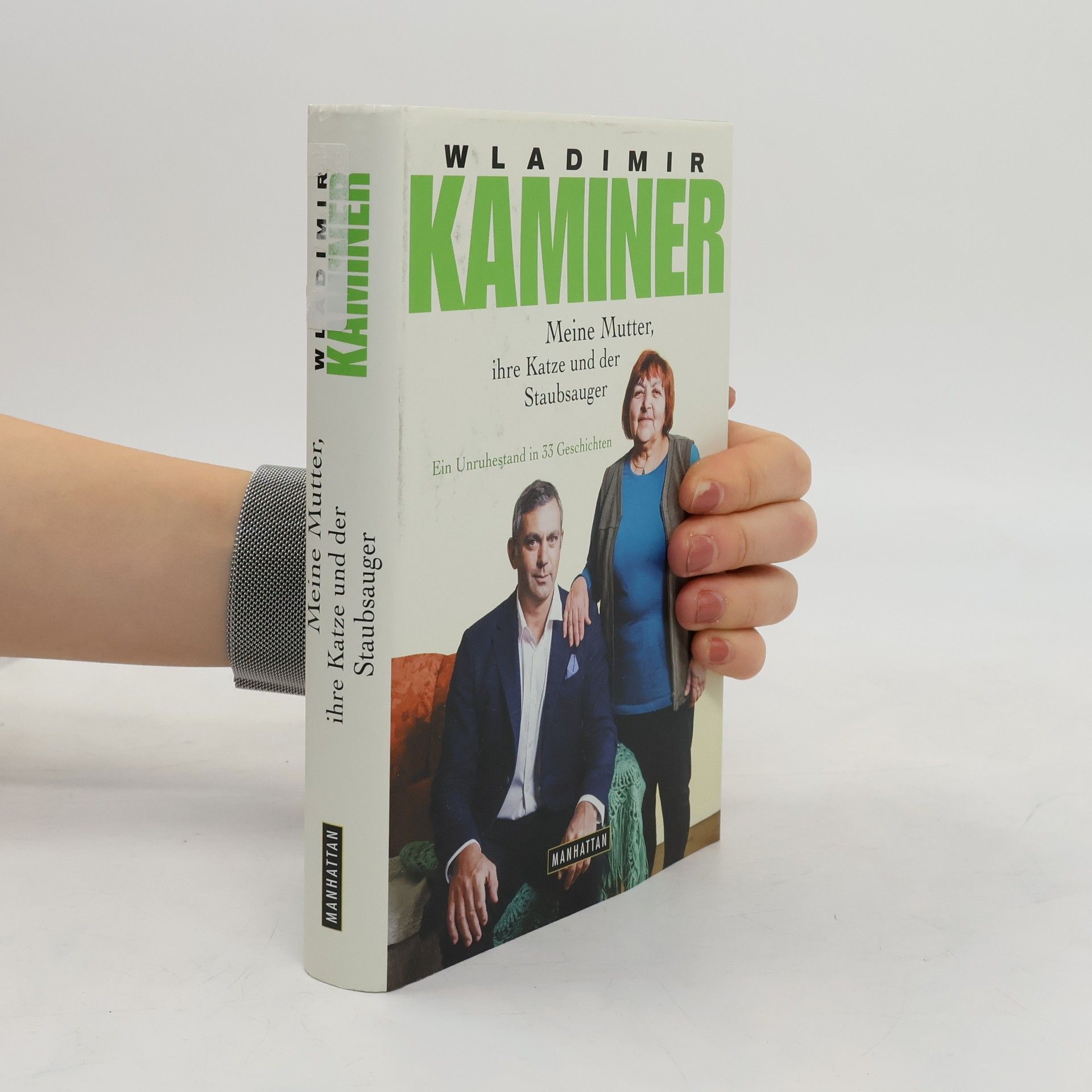 Wladimir Kaminer Meine Mutter, ihre Katze und der Staubsauger