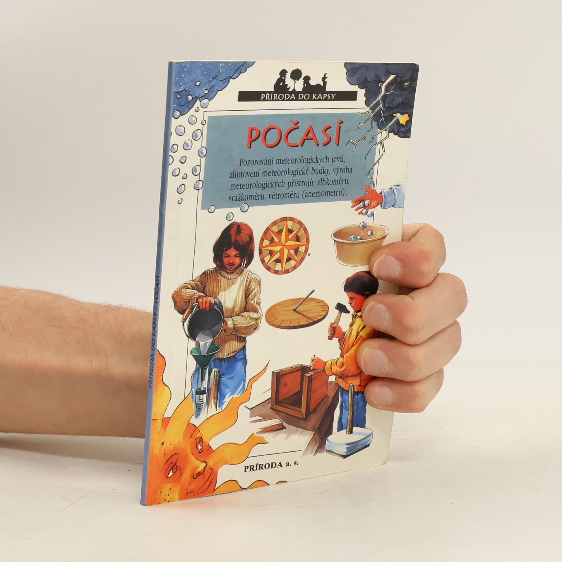 Olivier Mandeix Počasí. Pozorování meteorologických jevů, zhotovení meteorologické budky, výroba meteorologických přístrojů