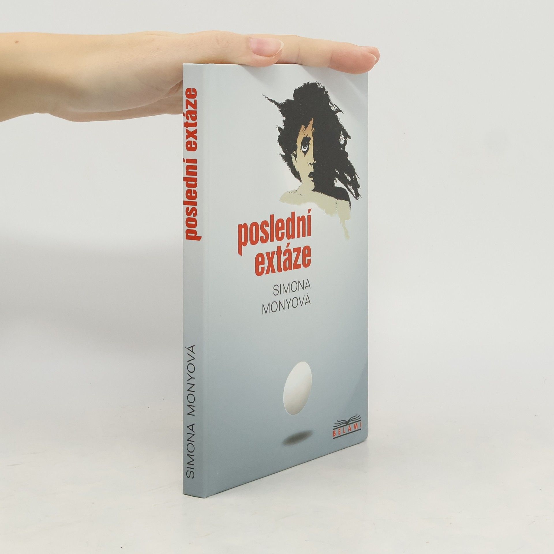 Simona Monyová Poslední extáze