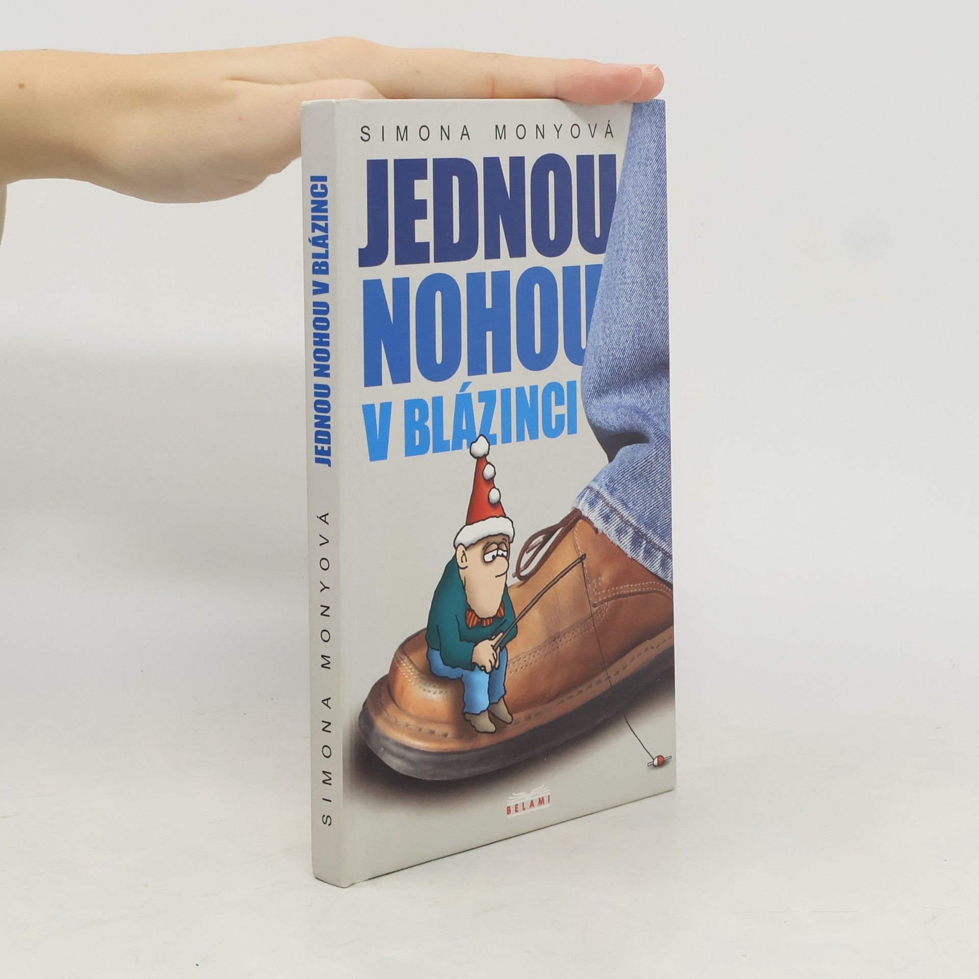 Jednou nohou v blázinci