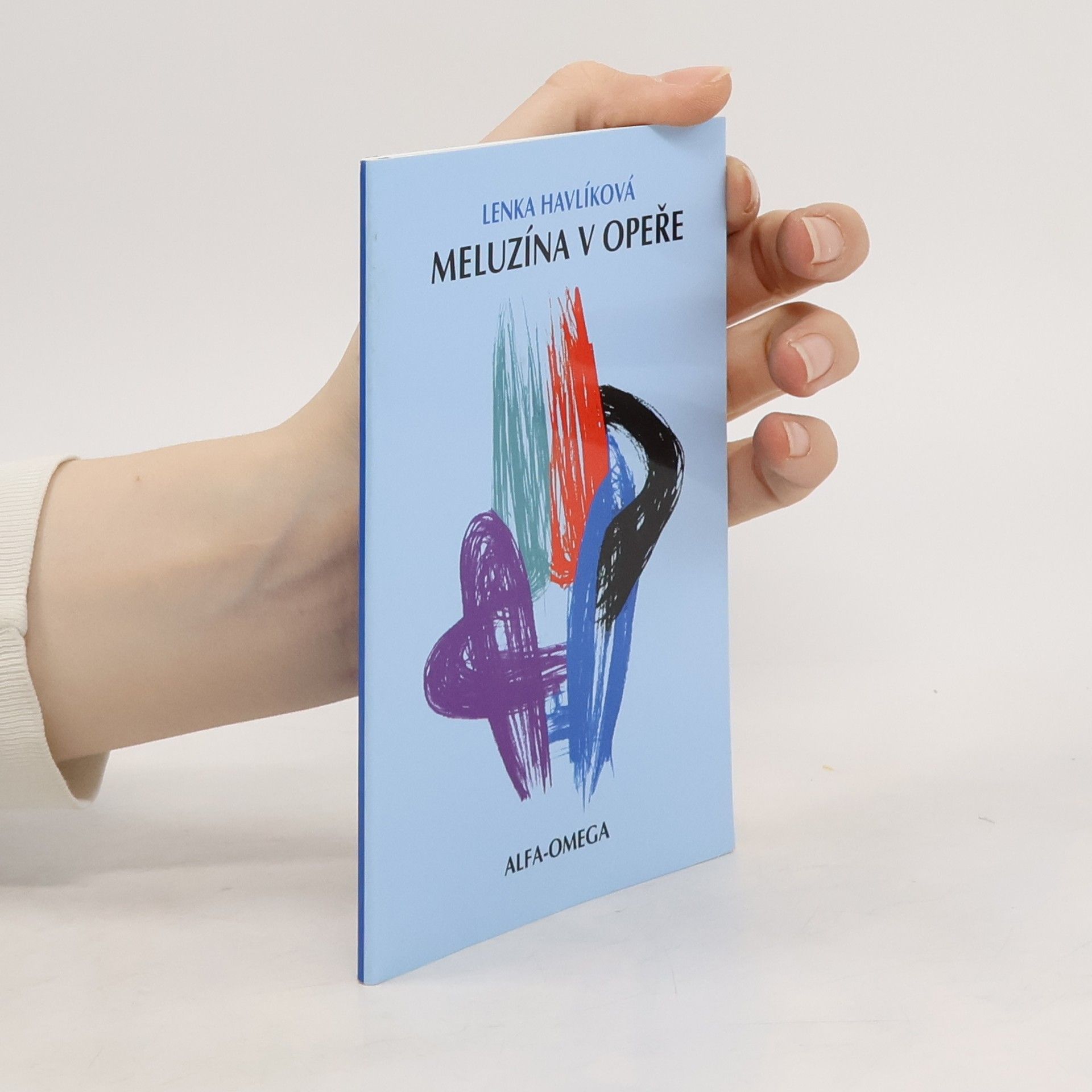 Lenka Havlíková Meluzína v opeře