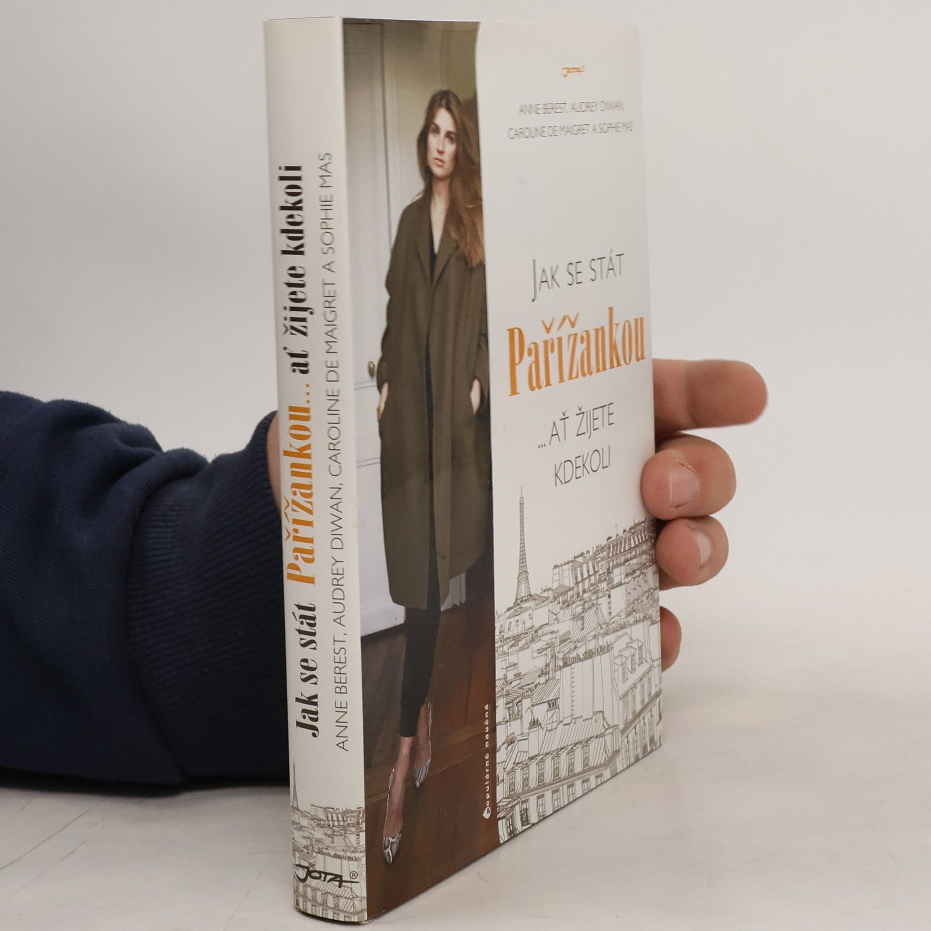 Kolektiv autorů Jak se stát Pařížankou...ať žijete kdekoli