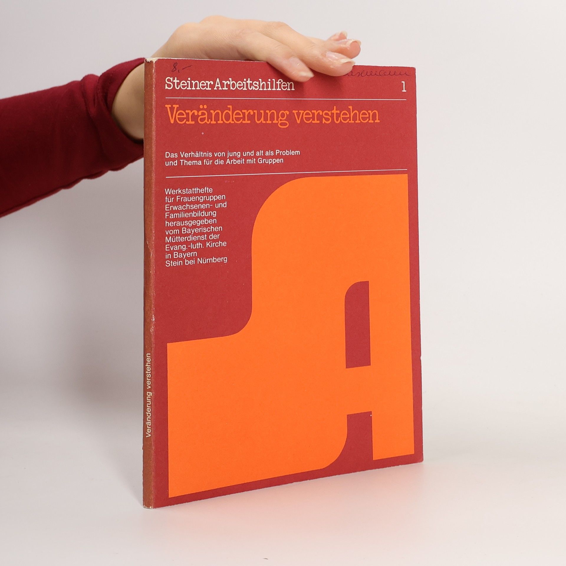 Steiner Arbeitshilfen - 1: Veränderung verstehen