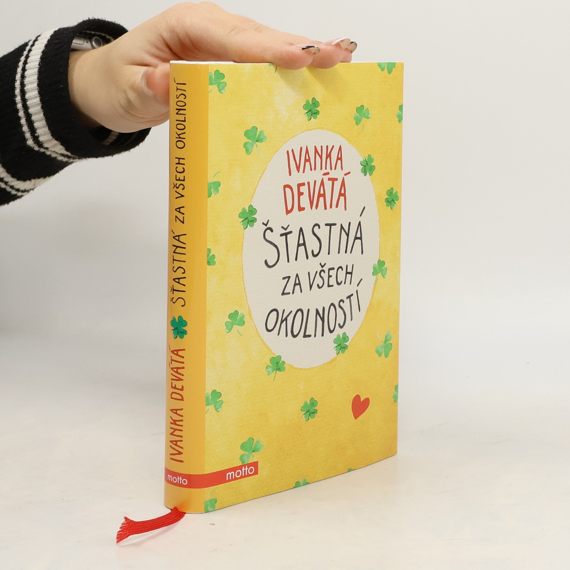 Ivanka Devátá Šťastná za všech okolností