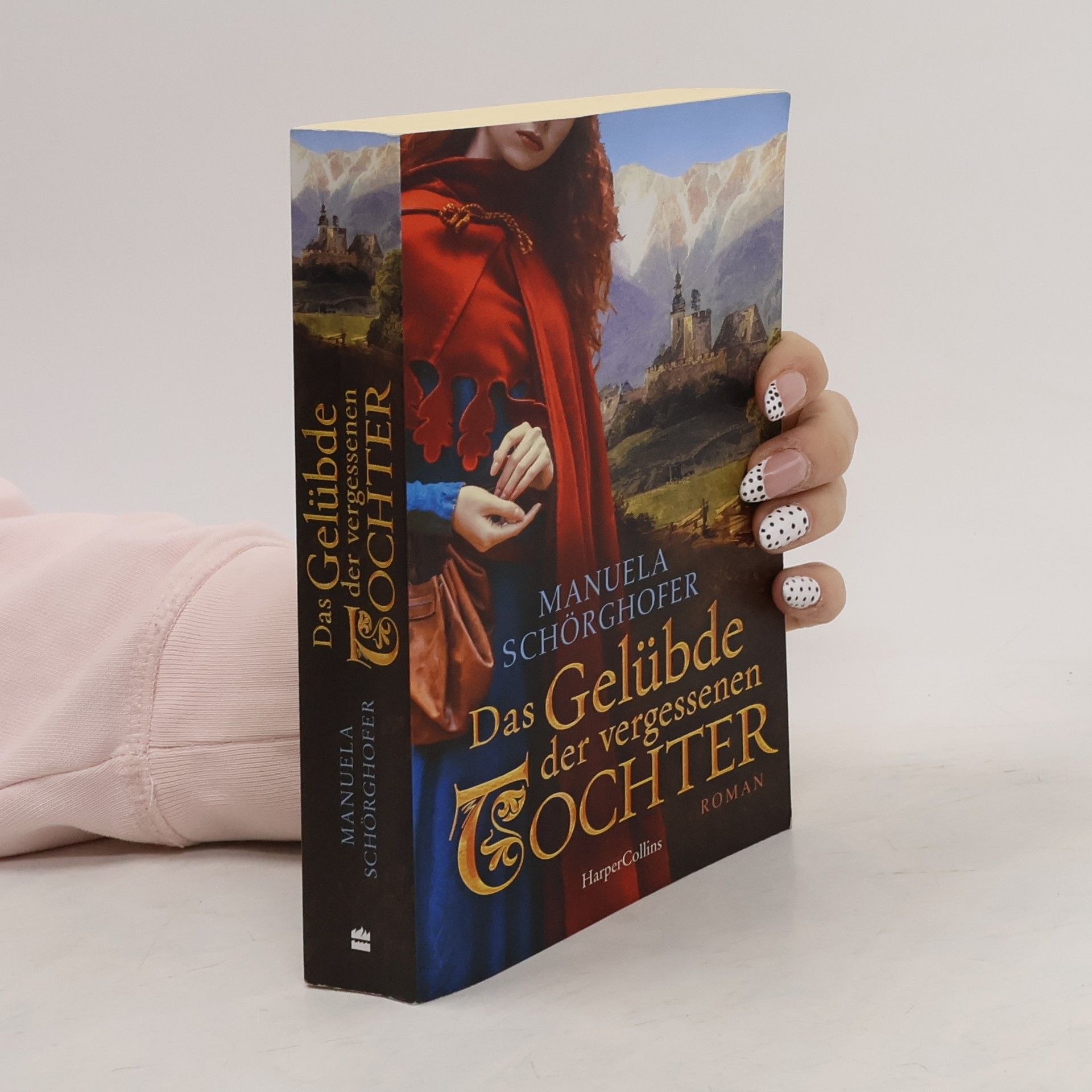 Manuela Schörghofer Das Gelübde der vergessenen Tochter
