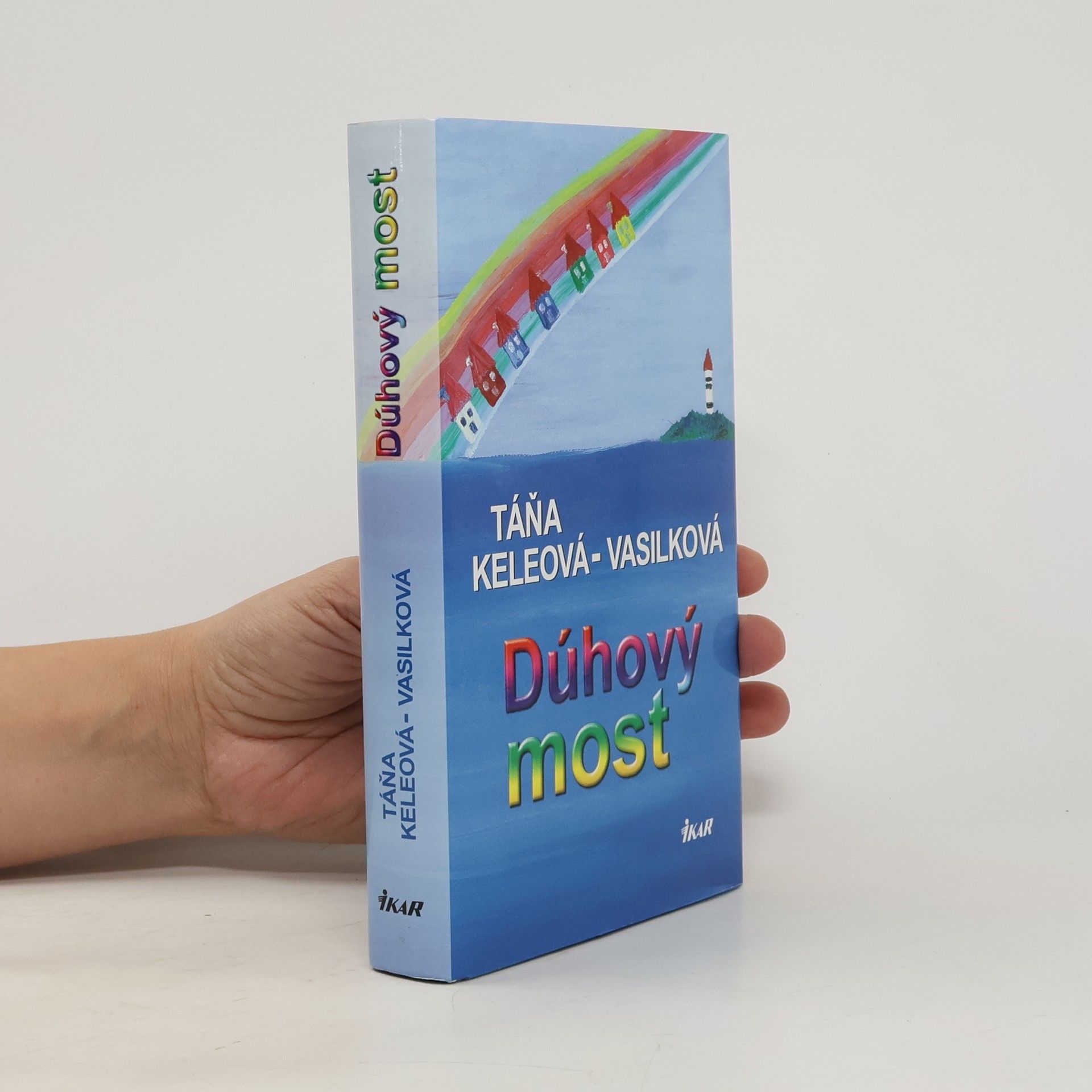 Táňa Keleová Vasilková Dúhový most