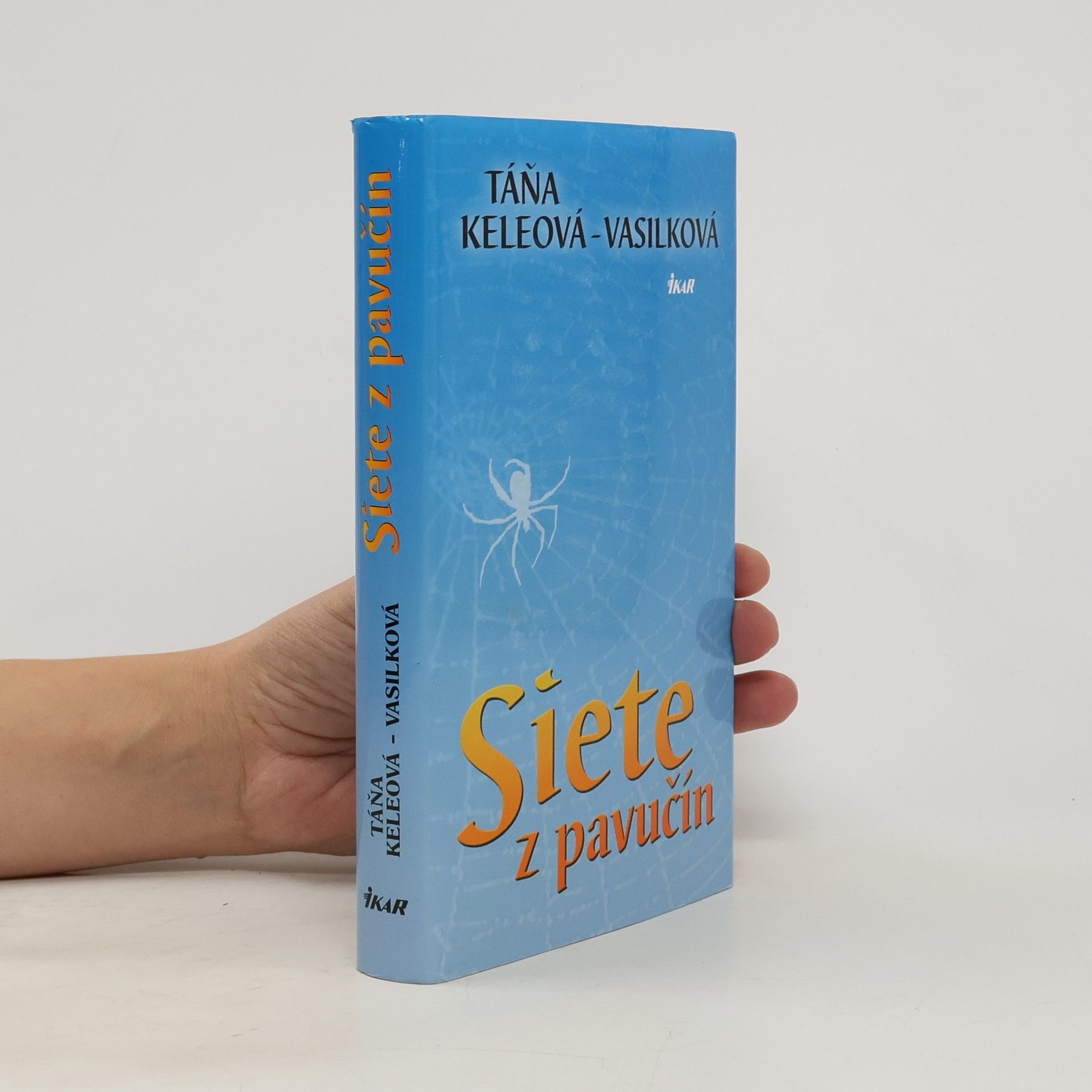 Táňa Keleová Vasilková Siete z pavučín