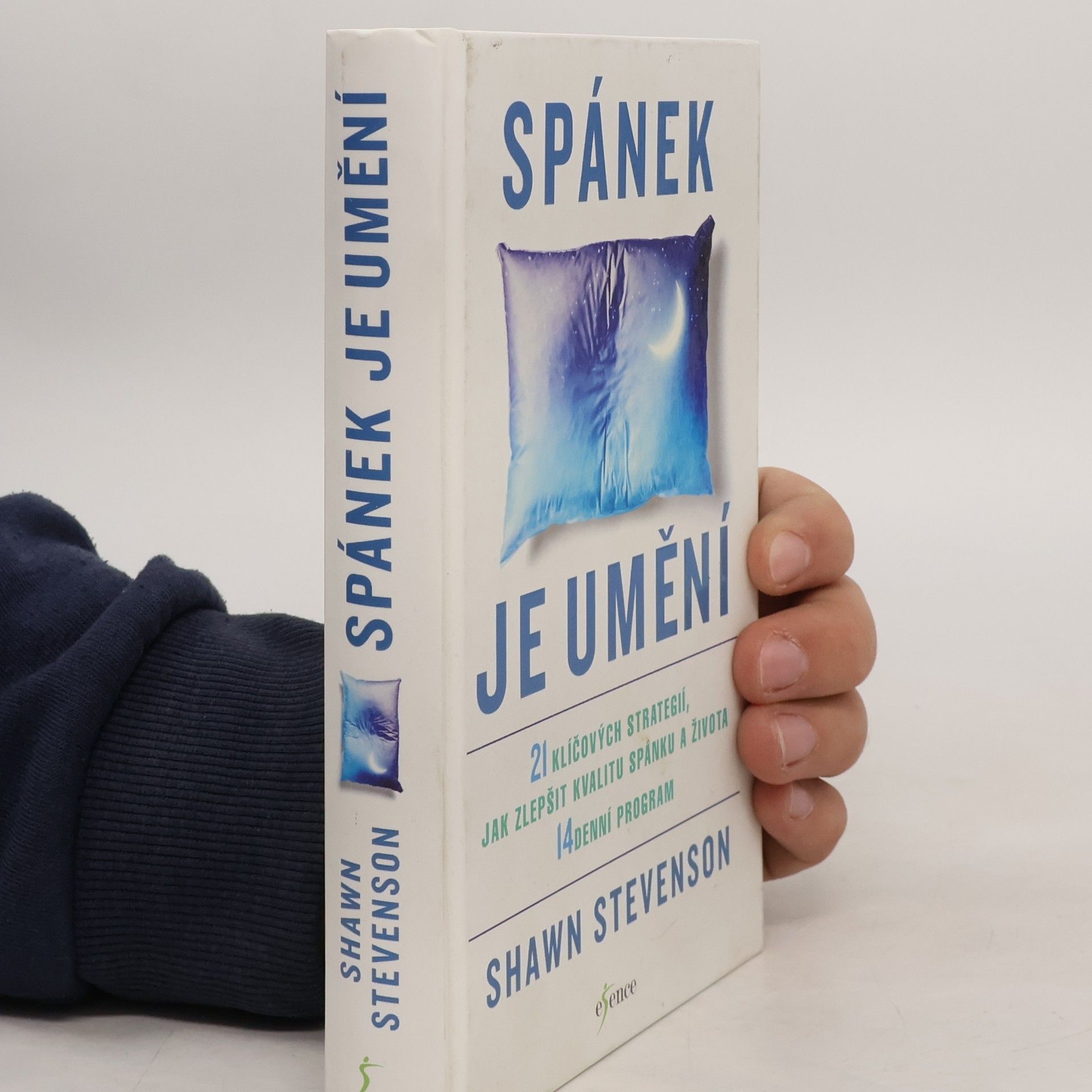 Spánek je umění. 21 klíčových strategií, jak zlepšit kvalitu spánku a života. 14 denní program