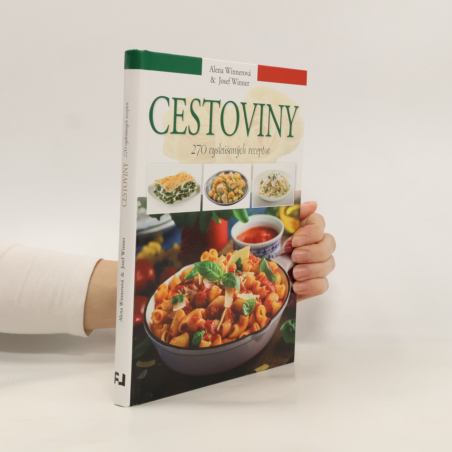 Cestoviny 270 vyskúšaných receptov