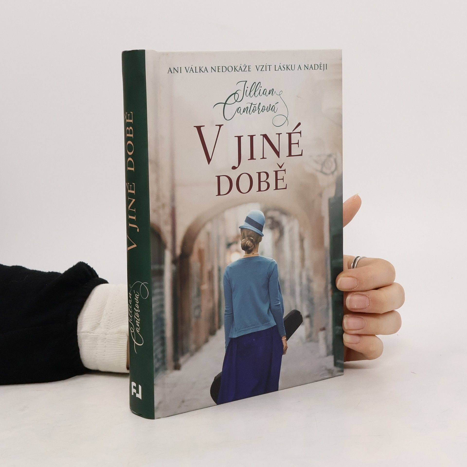 Jillian Cantor V jiné době : ani válka nedokáže vzít lásku a naději