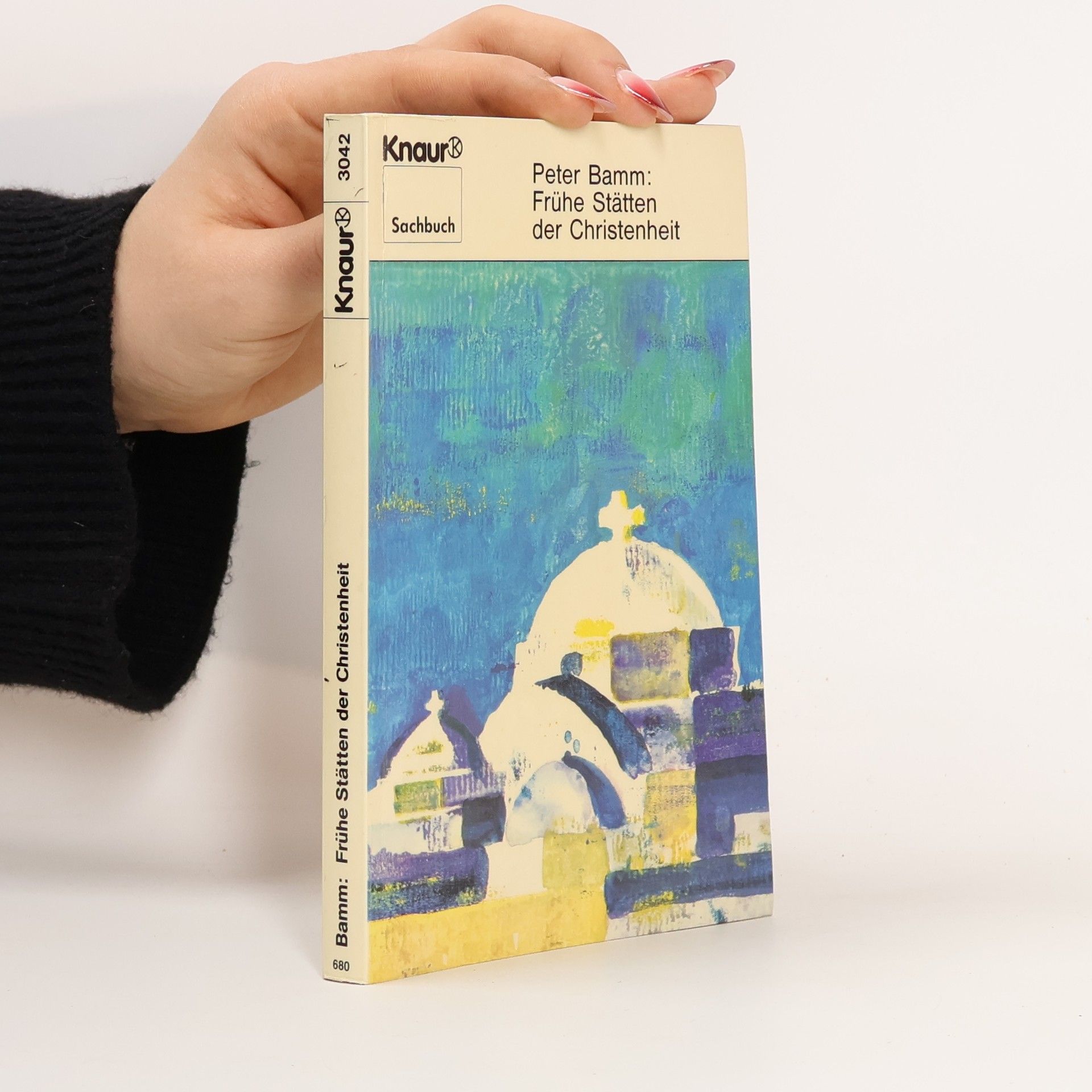 Peter Bamm Frühe Stätten der Christenheit