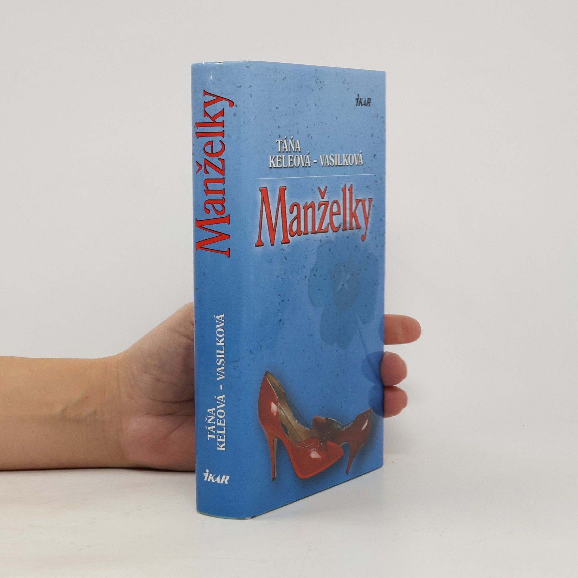 Táňa Keleová-Vasilková Manželky