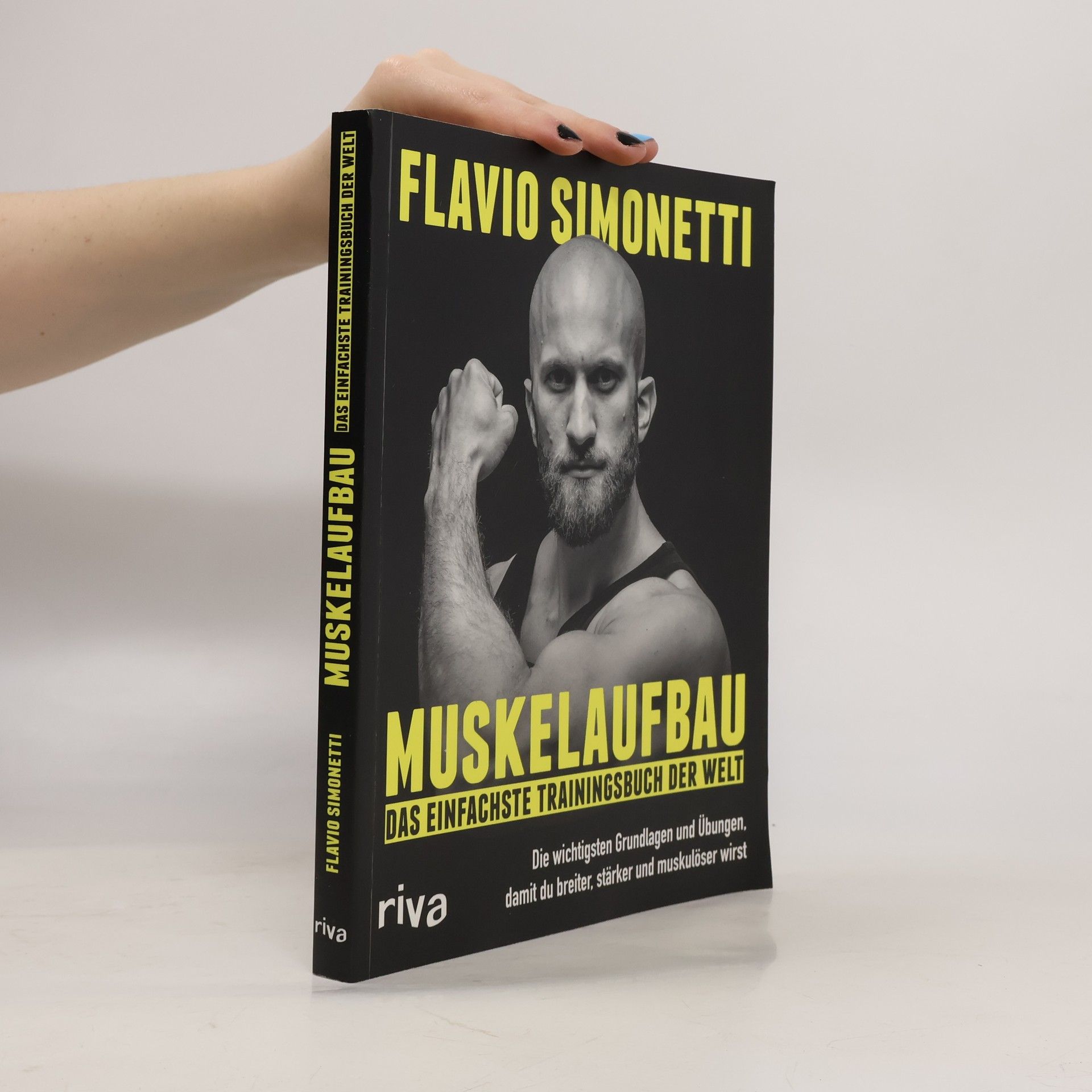 Flavio Simonetti Muskelaufbau - Das einfachste Trainingsbuch der Welt