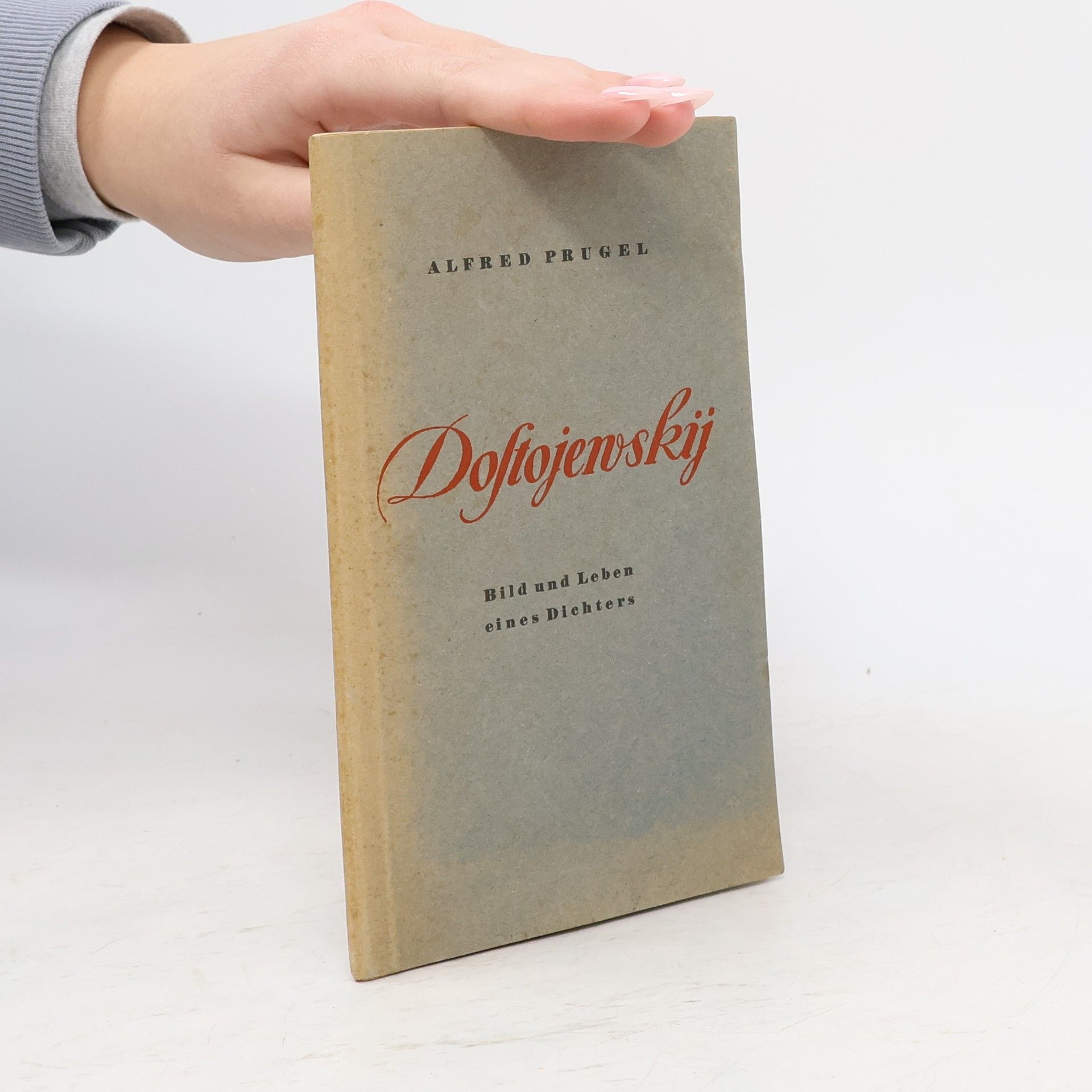 Alfred Prugel Dostojewskij. Bild und Leben eines Dichters