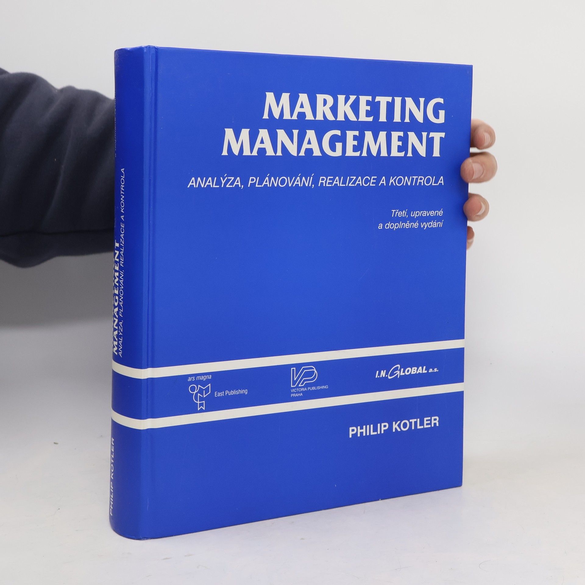 Marketing management. Analýza, plánování realizace a kontrola