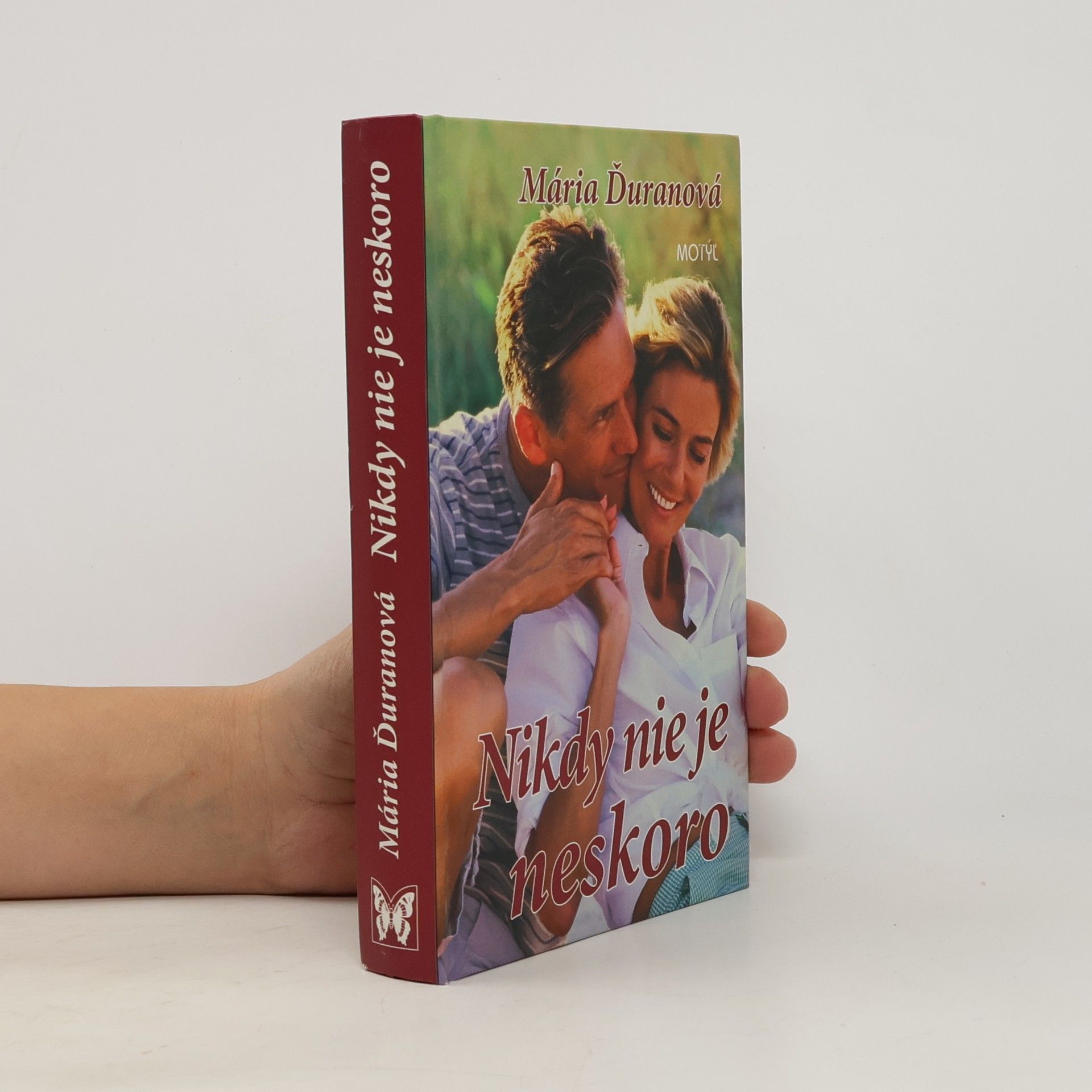 Mária Ďuranová Nikdy nie je neskoro