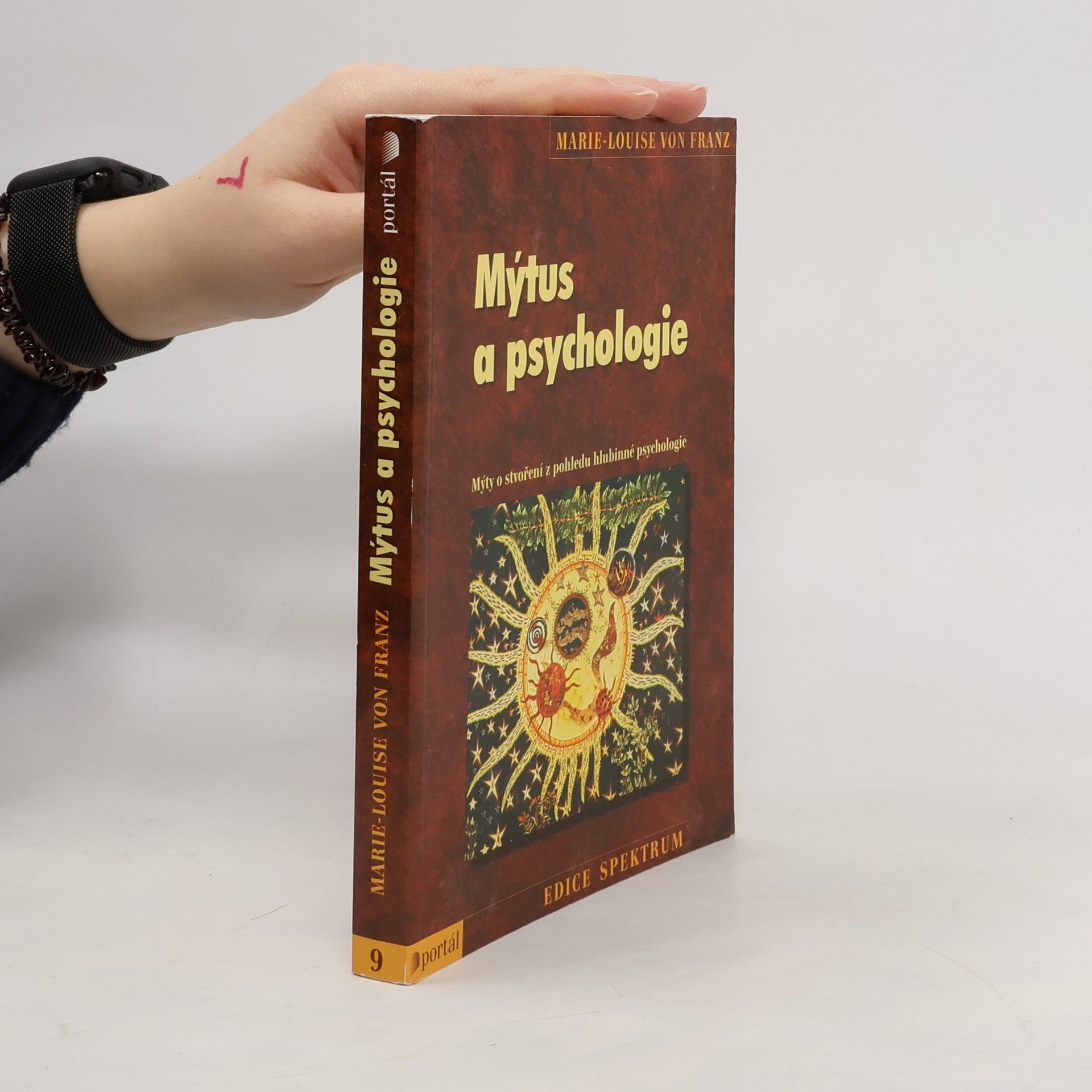 Marie Louise von Franz Mýtus a psychologie. Mýty o stvoření z pohledu hlubinné psychologie