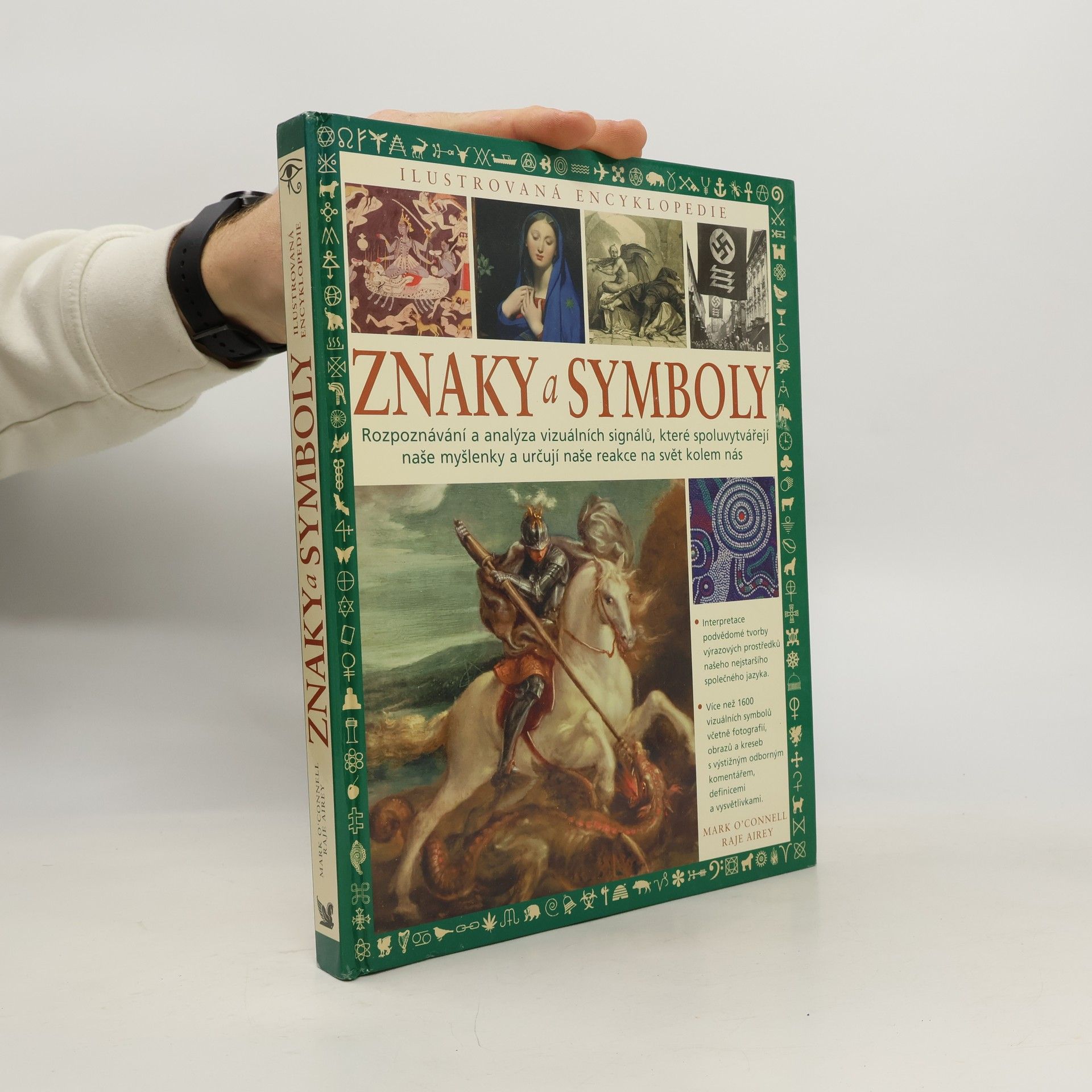 Mark OConnell Znaky a symboly: Rozpoznávání a analýza vizuálních signálů, které spoluvytvářejí naše myšlenky a určují naše reakce na svět kolem nás