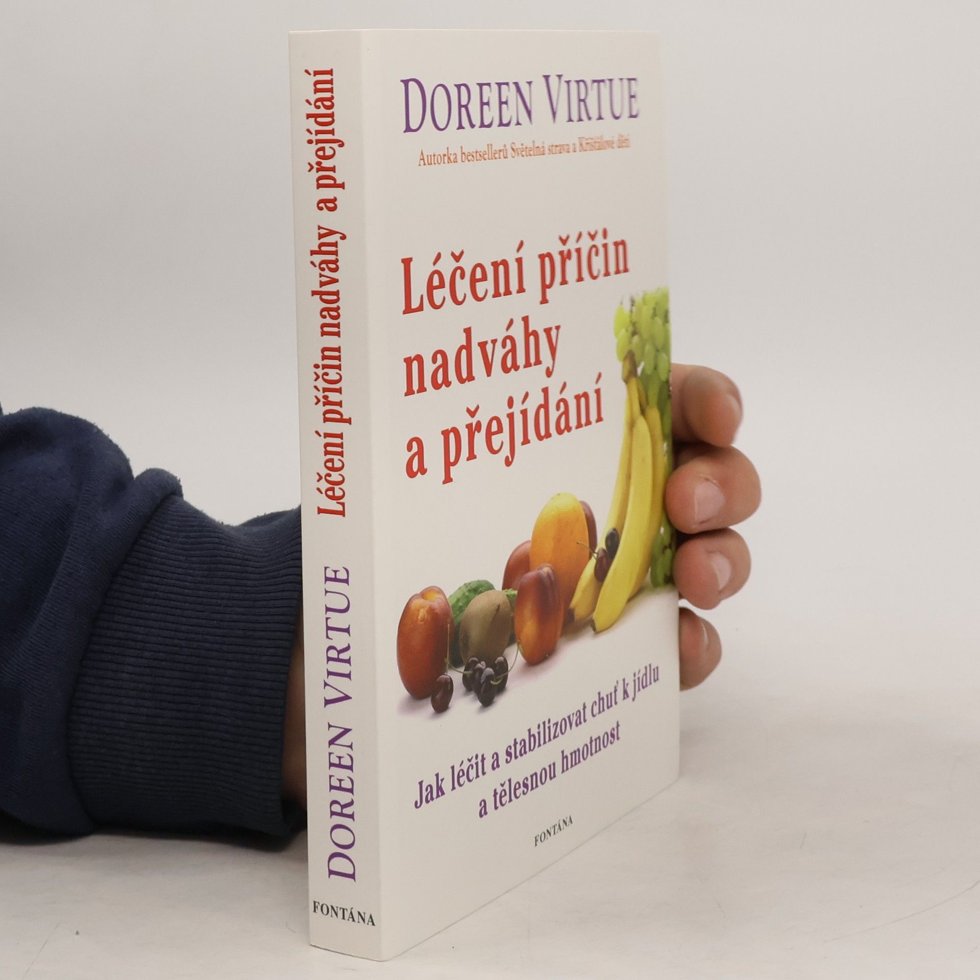 Doreen Virtue Léčení příčin nadváhy a přejídání : syndrom opakovaných diet
